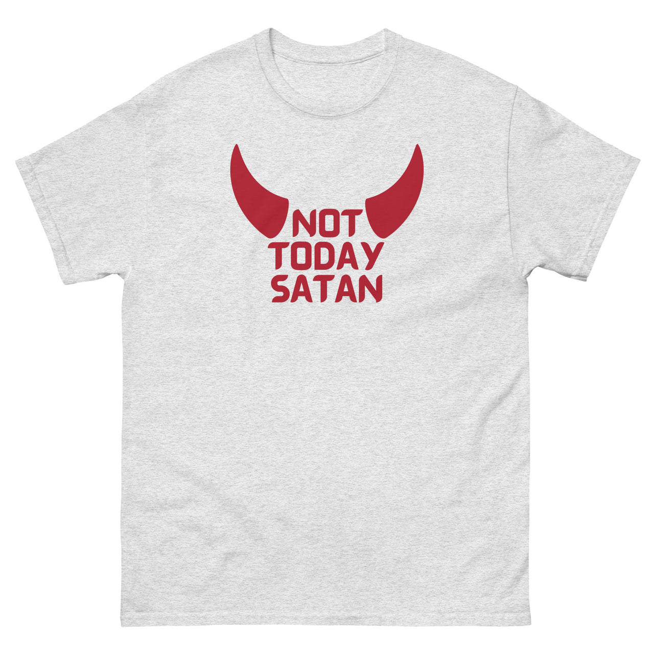 "Not Today Satan" Men's Classic T-Shirt 5