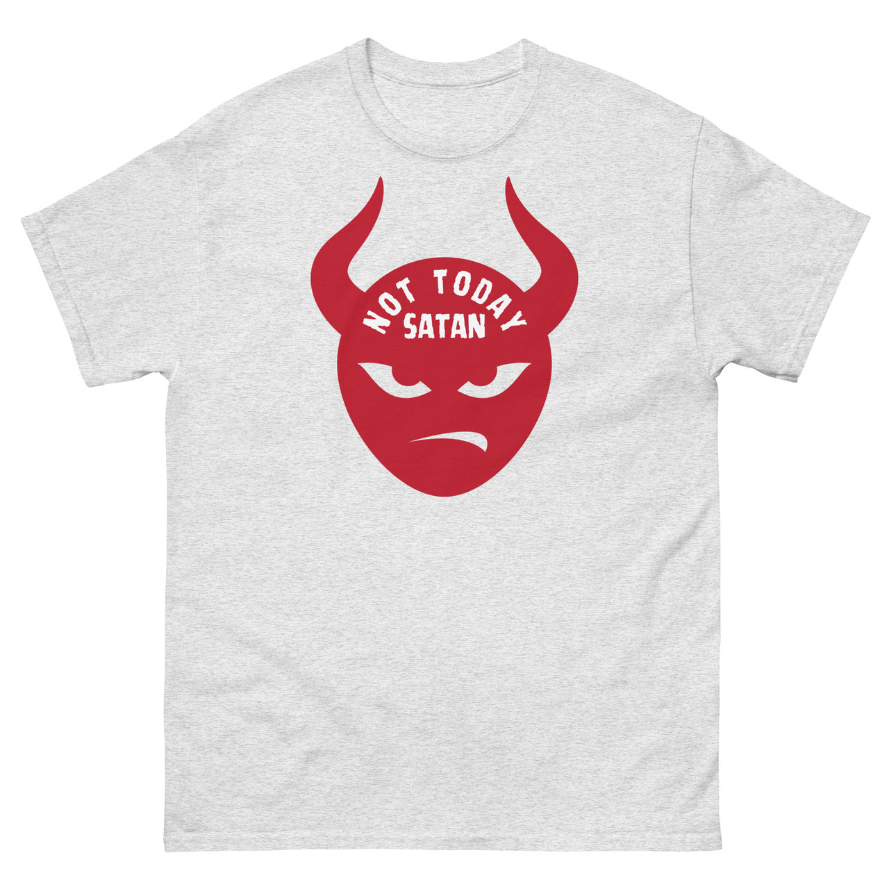 "Not Today Satan" Men's Classic T-Shirt 2