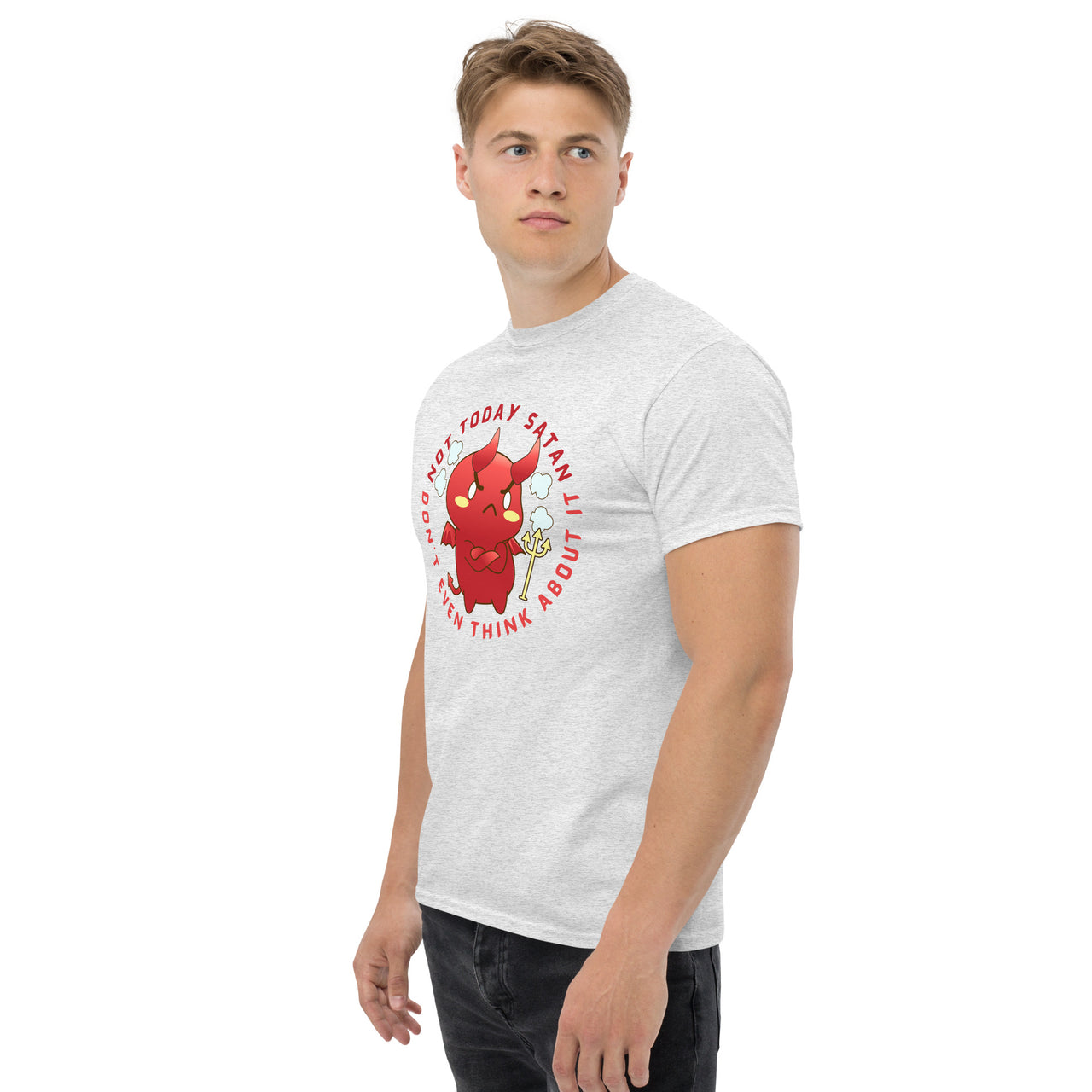 "Not Today Satan" Men's Classic T-Shirt 12
