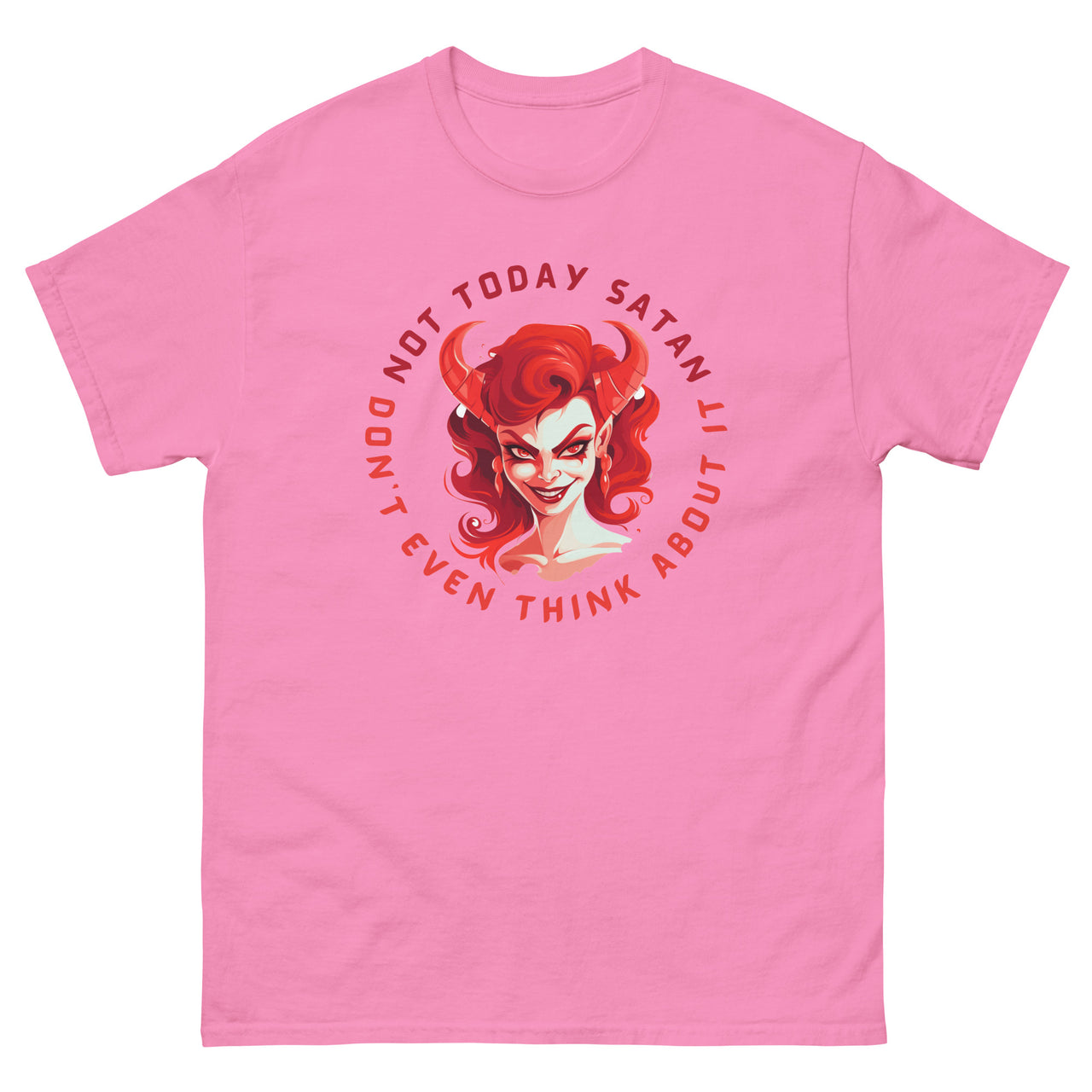 "Not Today Satan" Men's Classic T-Shirt 11