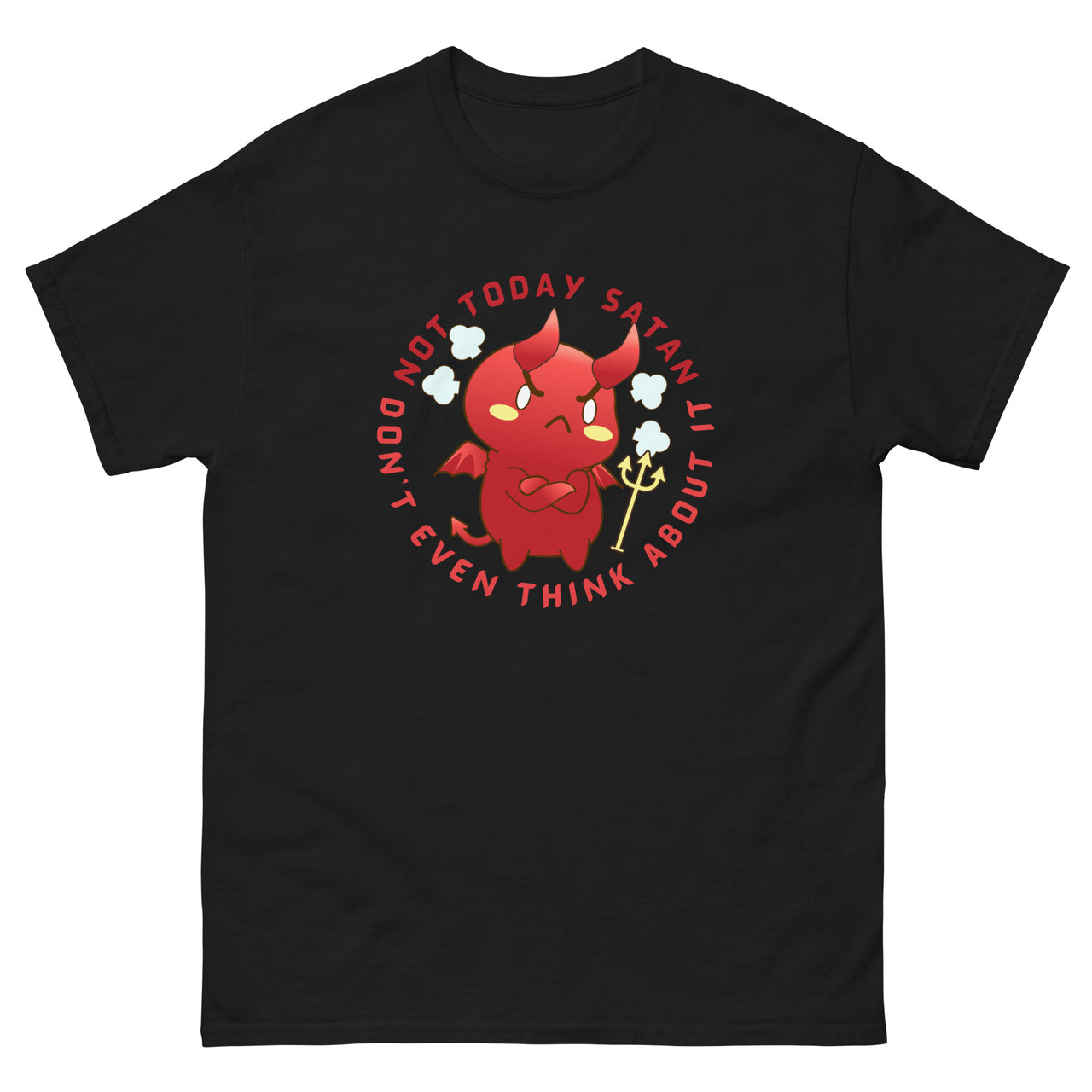 "Not Today Satan" Men's Classic T-Shirt 12