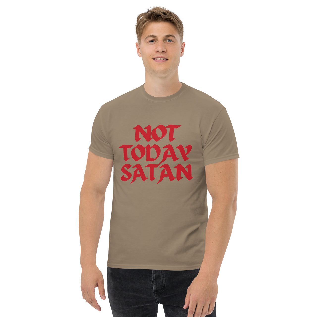 "Not Today Satan" Men's Classic T-Shirt 13