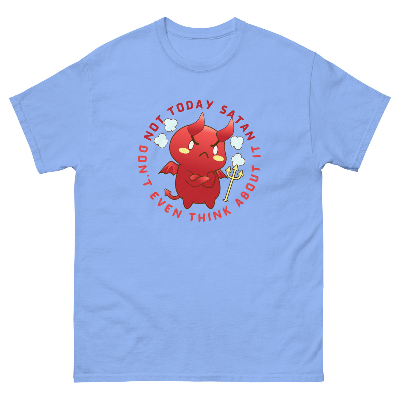 "Not Today Satan" Men's Classic T-Shirt 12
