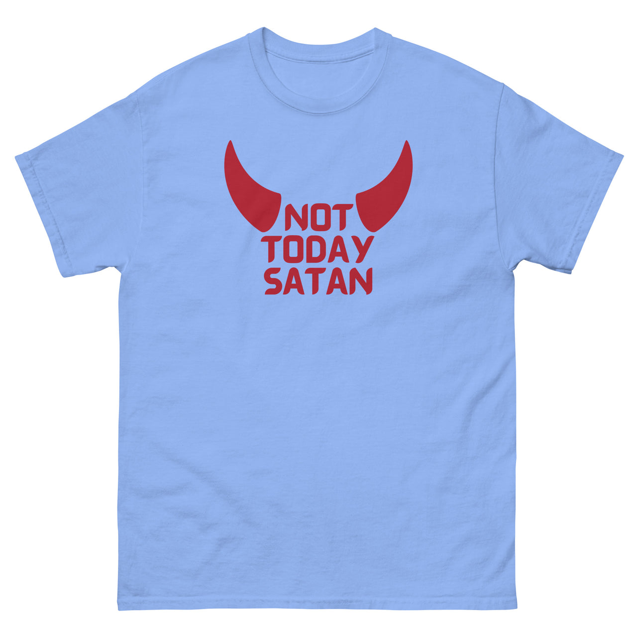 "Not Today Satan" Men's Classic T-Shirt 5