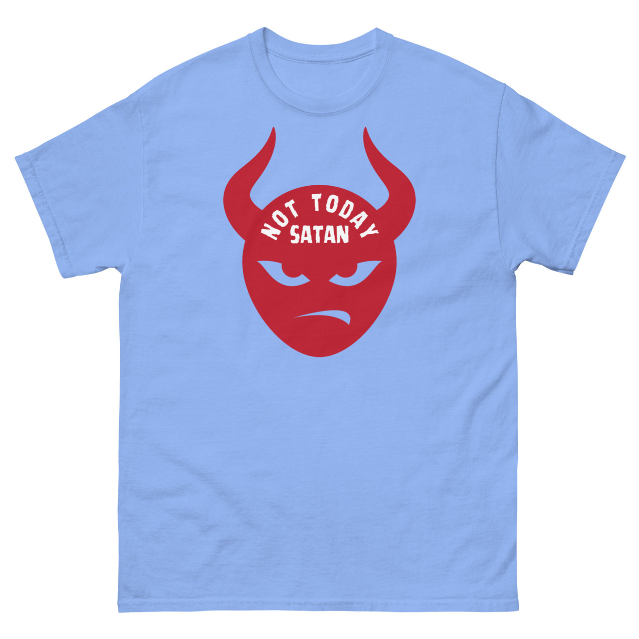 "Not Today Satan" Men's Classic T-Shirt 2