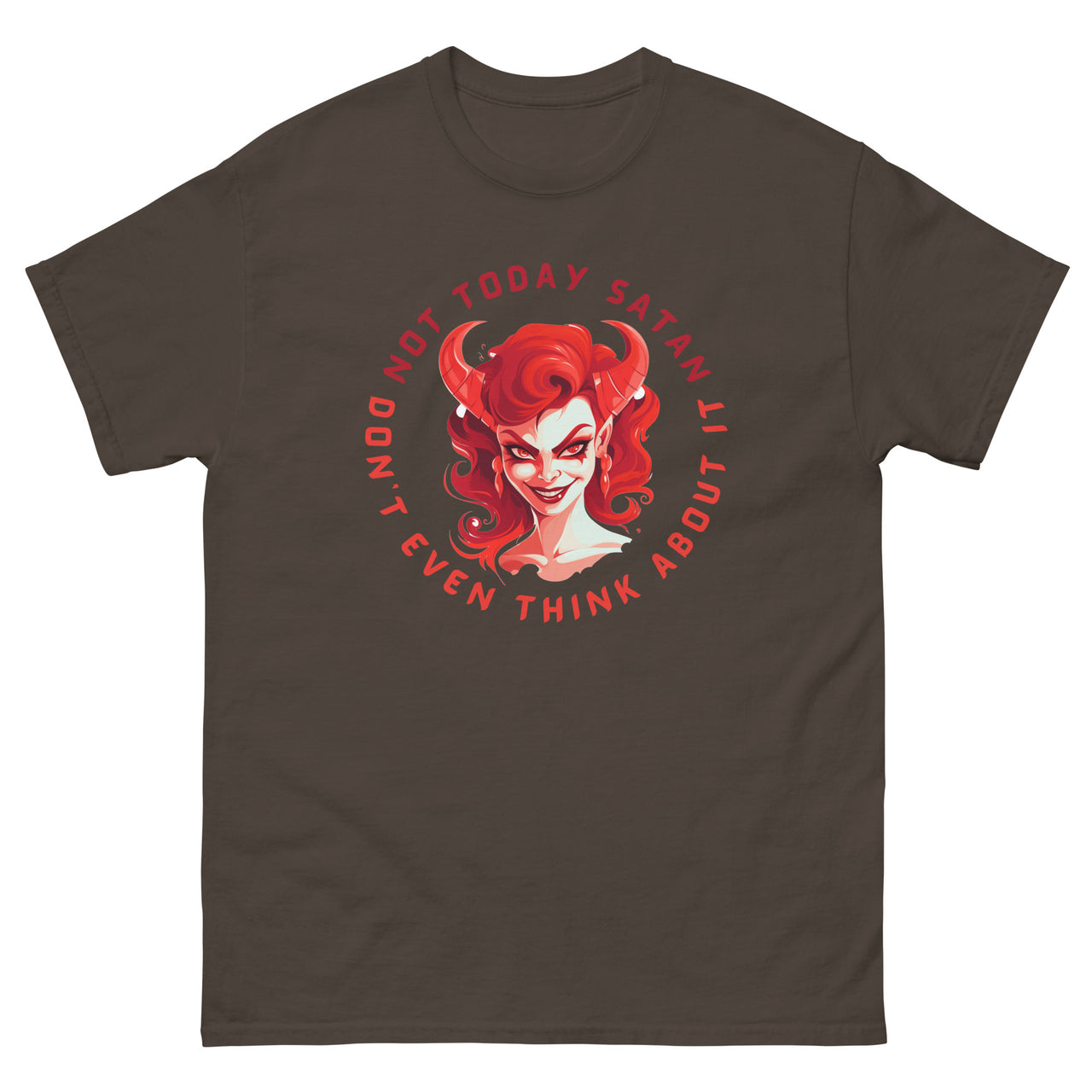 "Not Today Satan" Men's Classic T-Shirt 11