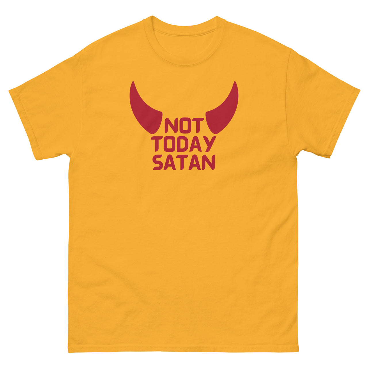 "Not Today Satan" Men's Classic T-Shirt 5