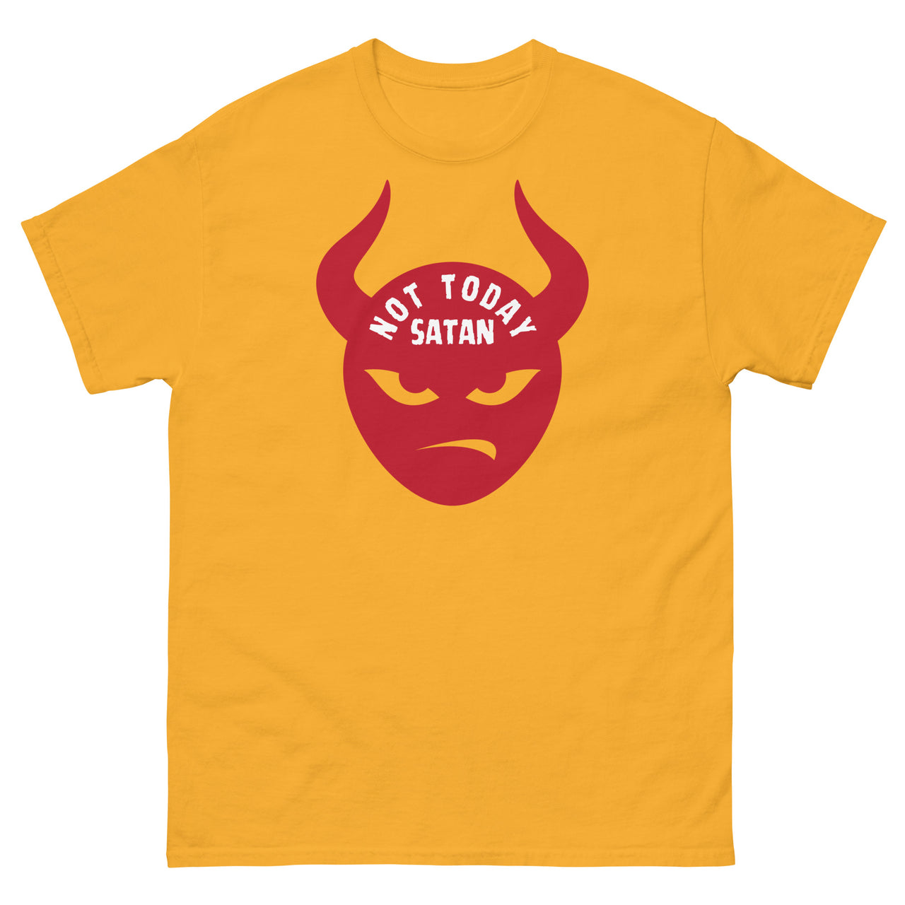 "Not Today Satan" Men's Classic T-Shirt 2