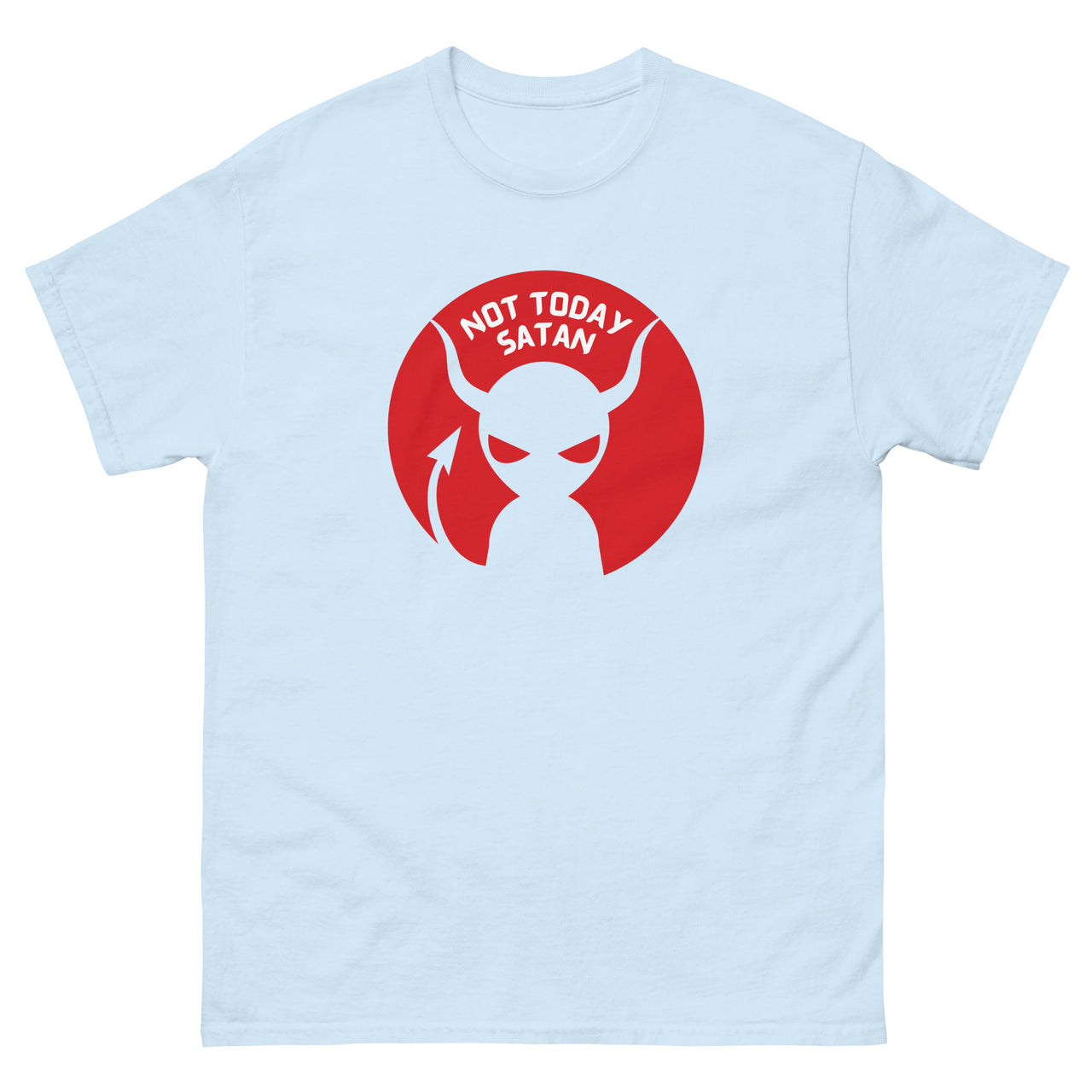 "Not Today Satan" Men's Classic T-Shirt 8