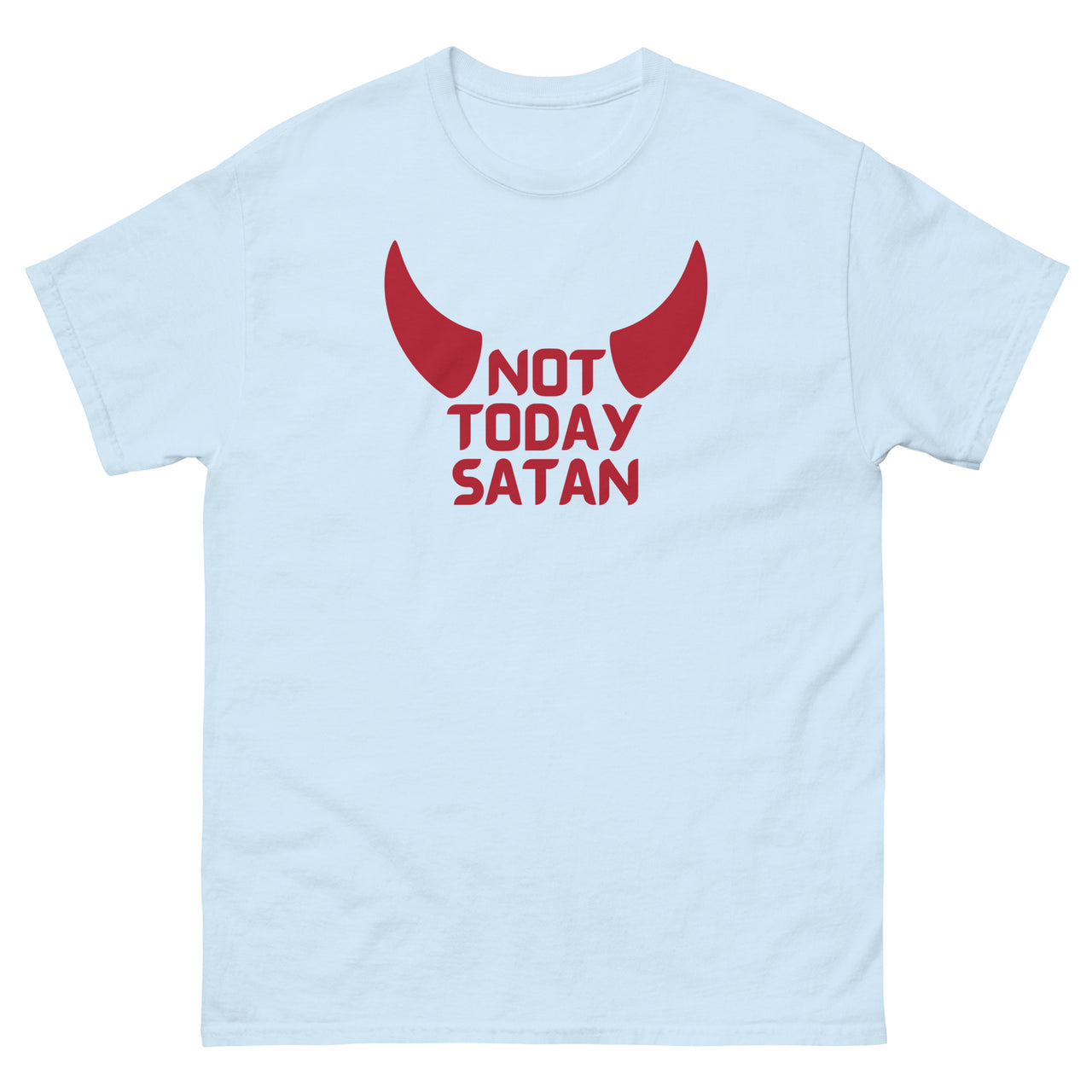 "Not Today Satan" Men's Classic T-Shirt 5