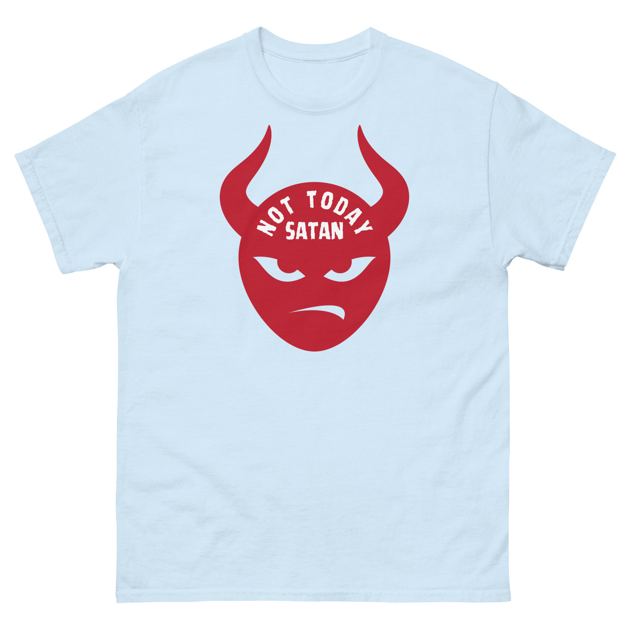 "Not Today Satan" Men's Classic T-Shirt 2