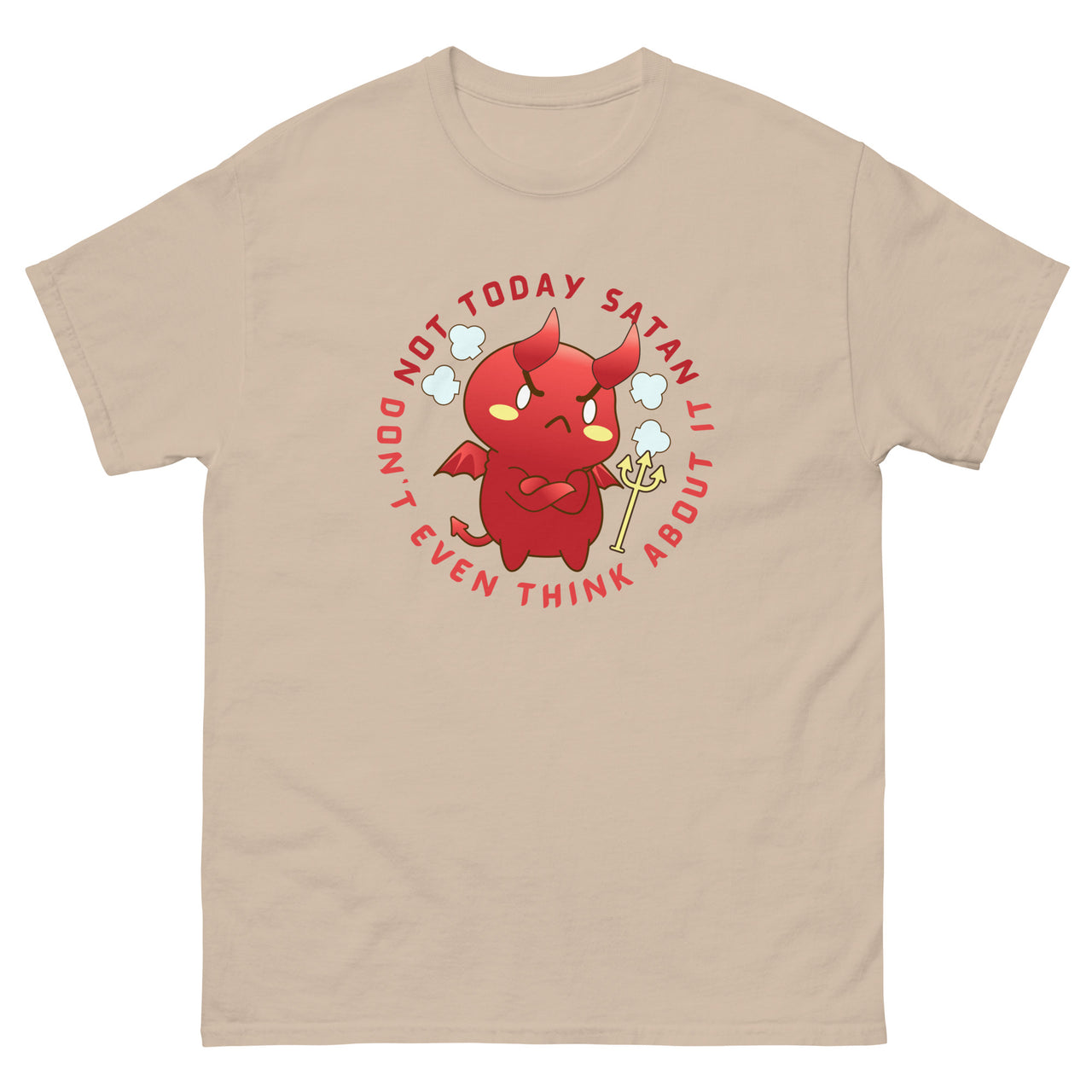 "Not Today Satan" Men's Classic T-Shirt 12
