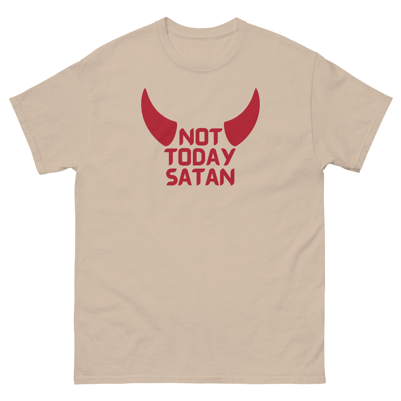 "Not Today Satan" Men's Classic T-Shirt 5