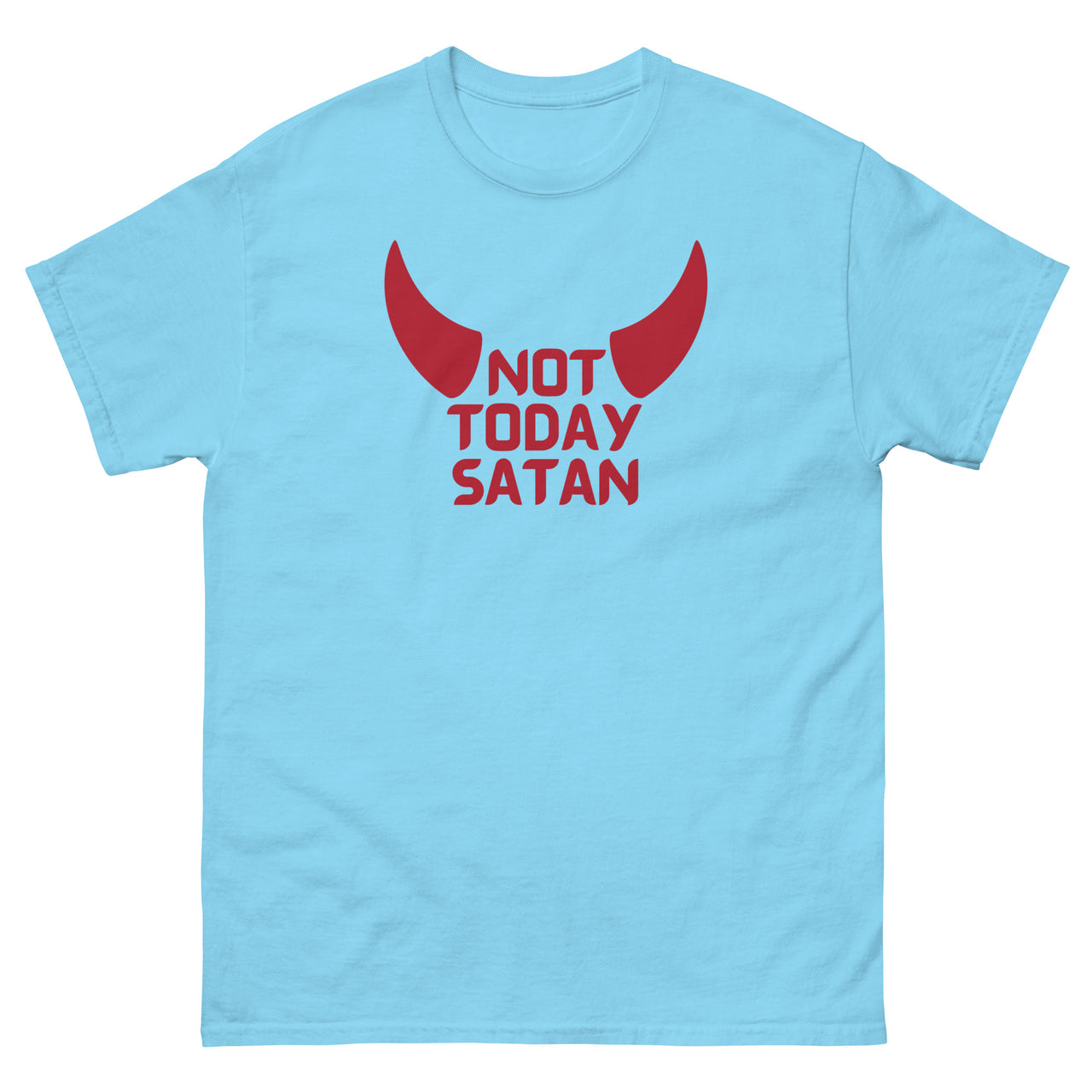 "Not Today Satan" Men's Classic T-Shirt 5