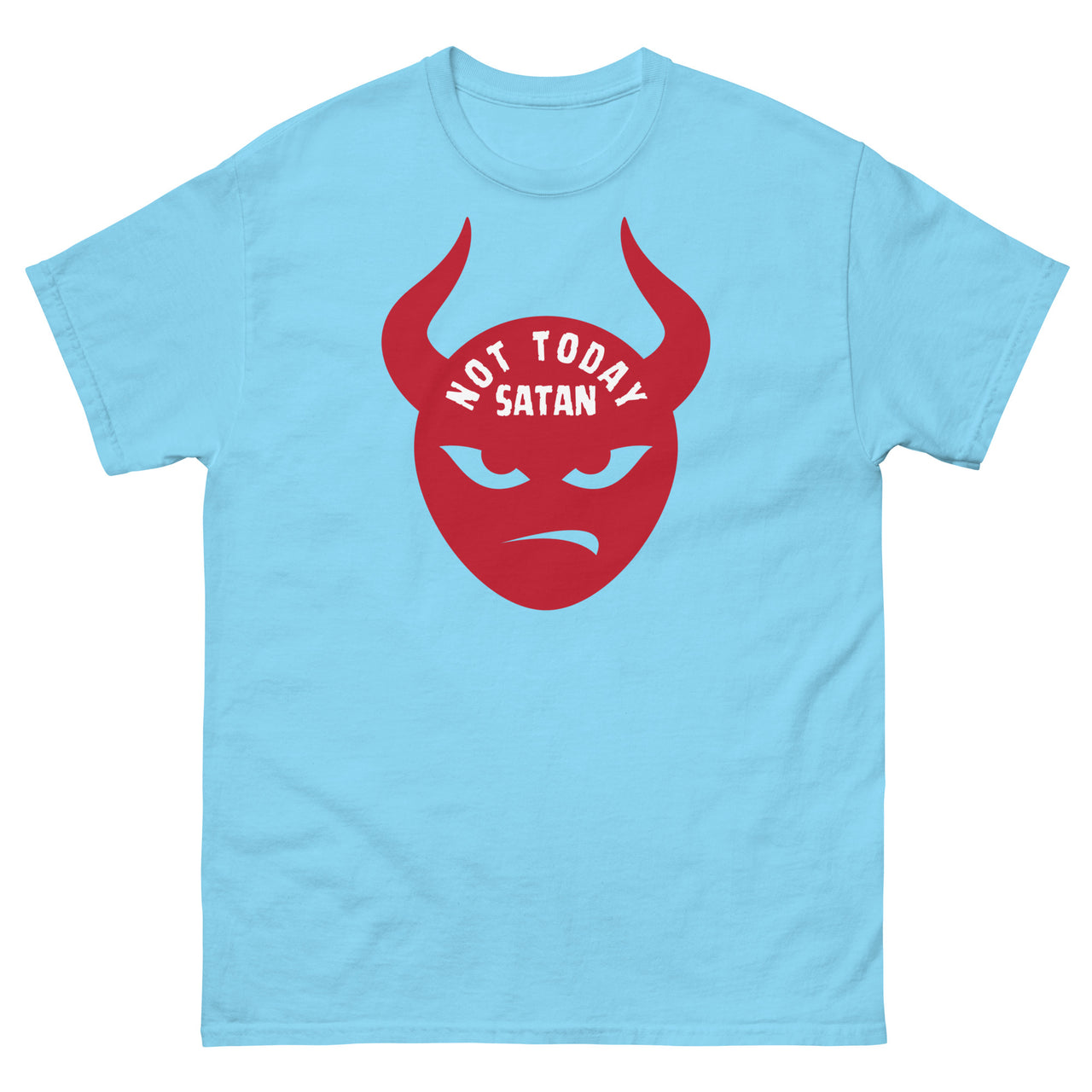 "Not Today Satan" Men's Classic T-Shirt 2