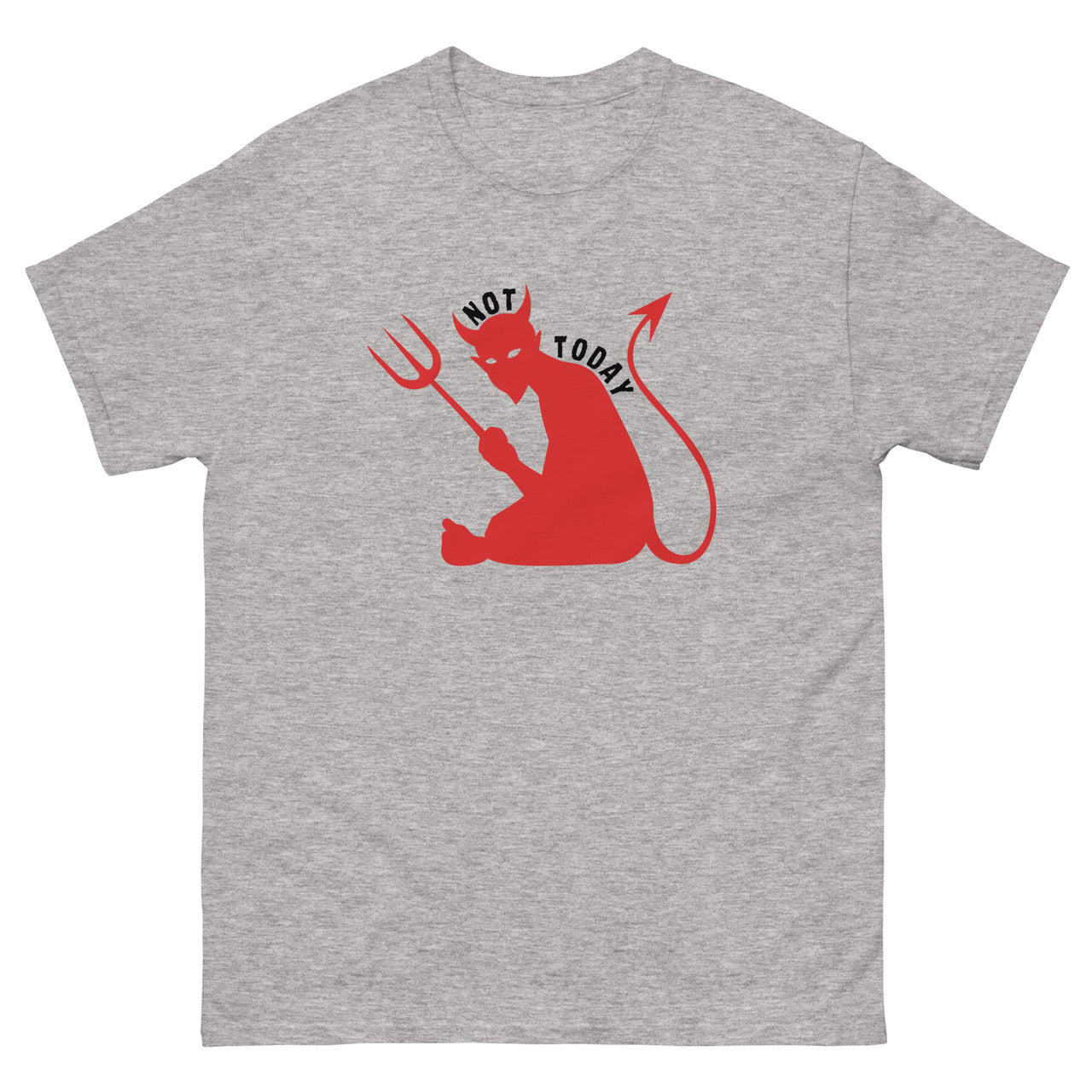 "Not Today Satan" Men's Classic T-Shirt 10