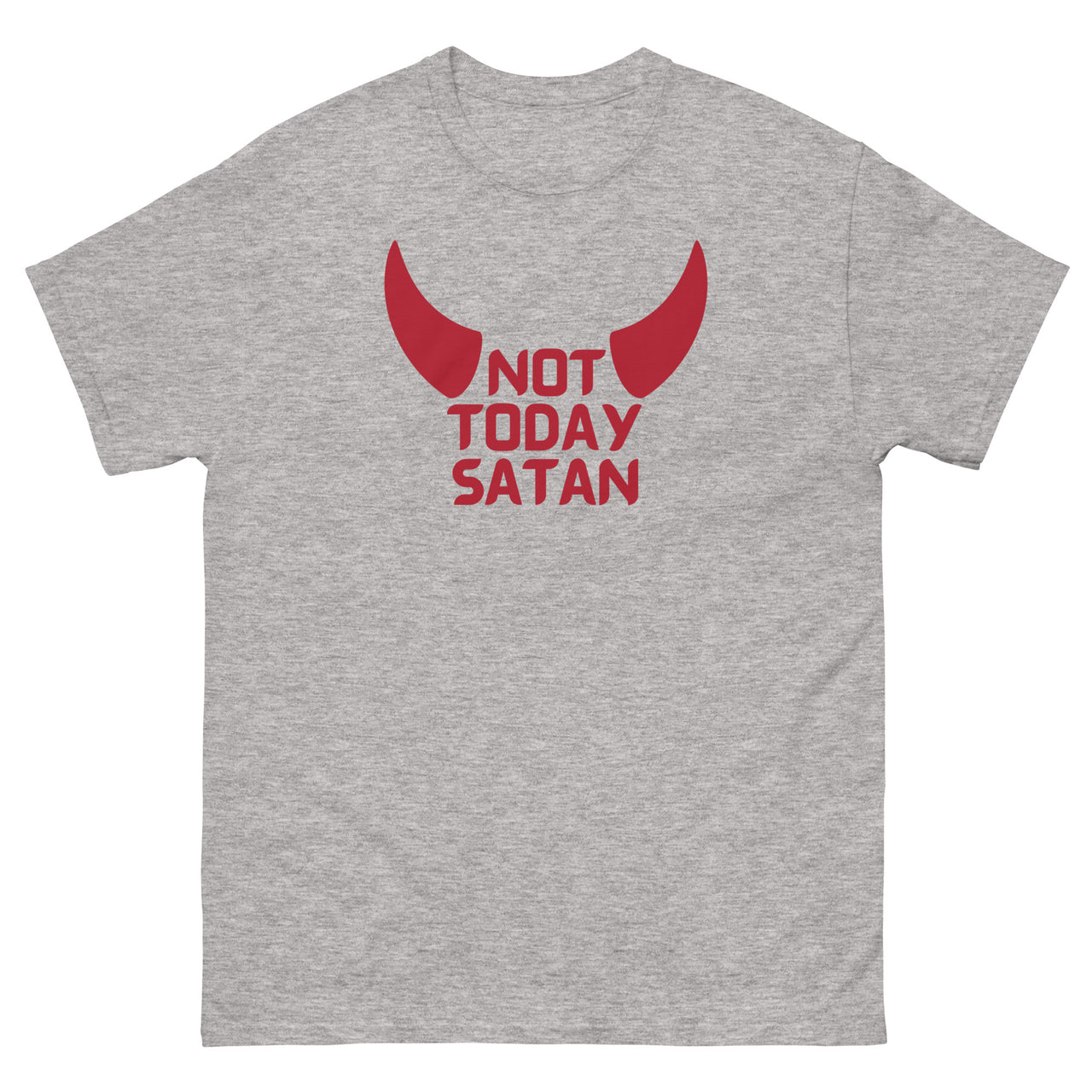 "Not Today Satan" Men's Classic T-Shirt 5