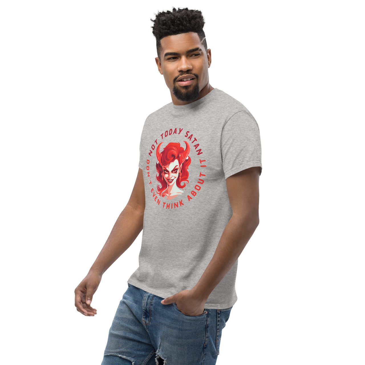 "Not Today Satan" Men's Classic T-Shirt 11