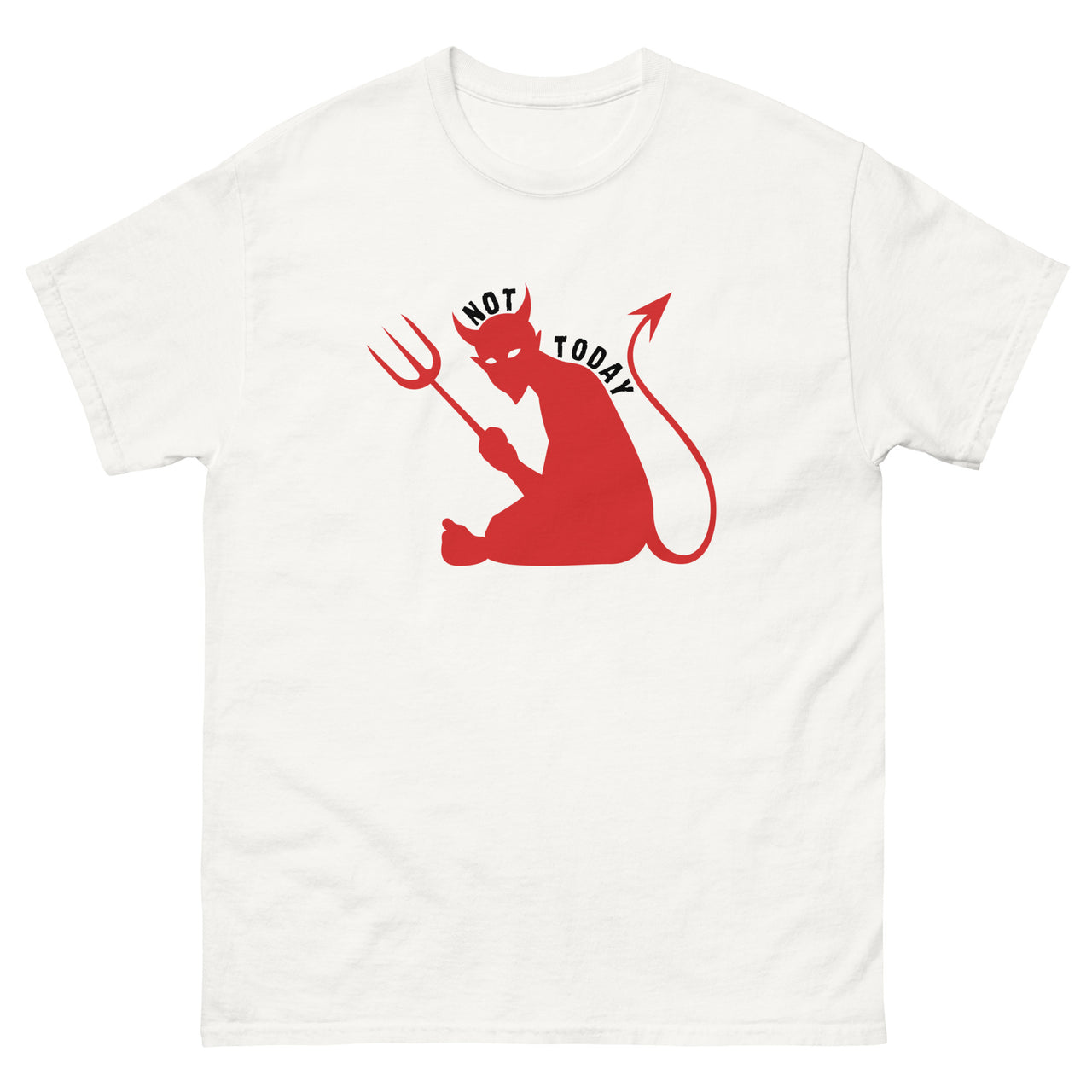 "Not Today Satan" Men's Classic T-Shirt 10