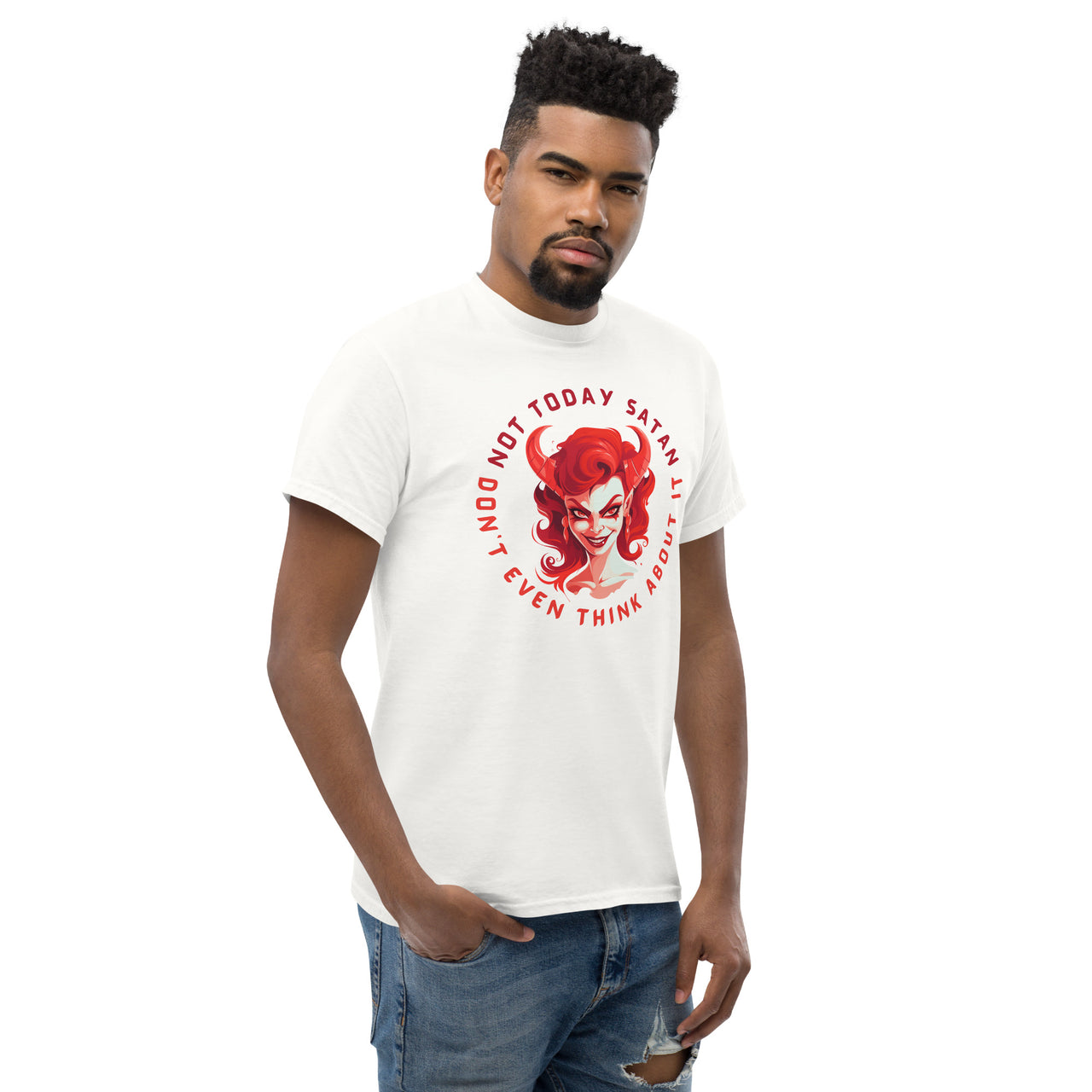 "Not Today Satan" Men's Classic T-Shirt 11