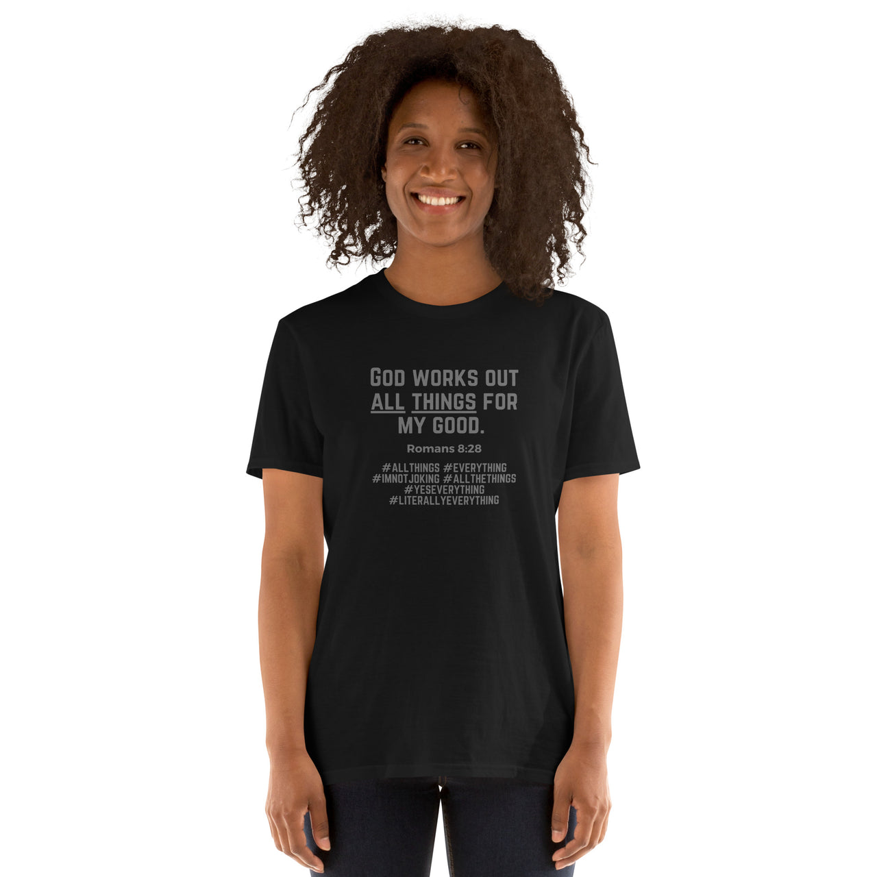 "All Things for my Good" Unisex Softstyle T-Shirt 11