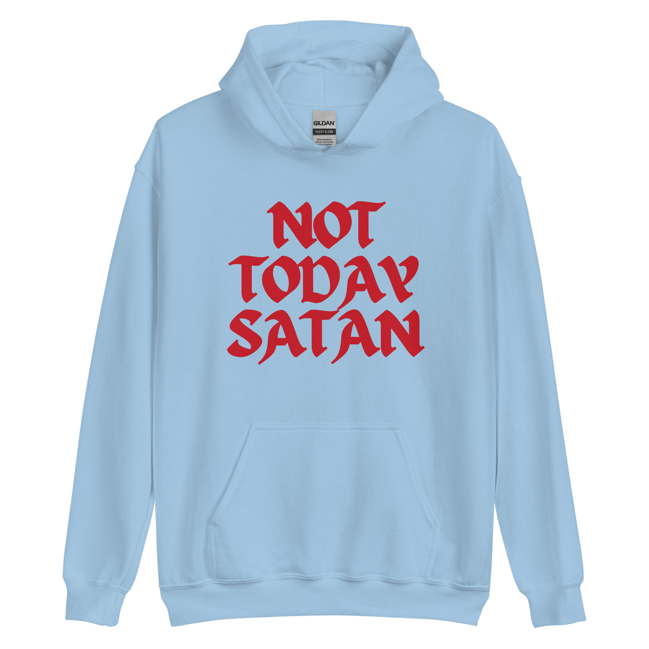 "Not Today Satan" Unisex Hoodie 13