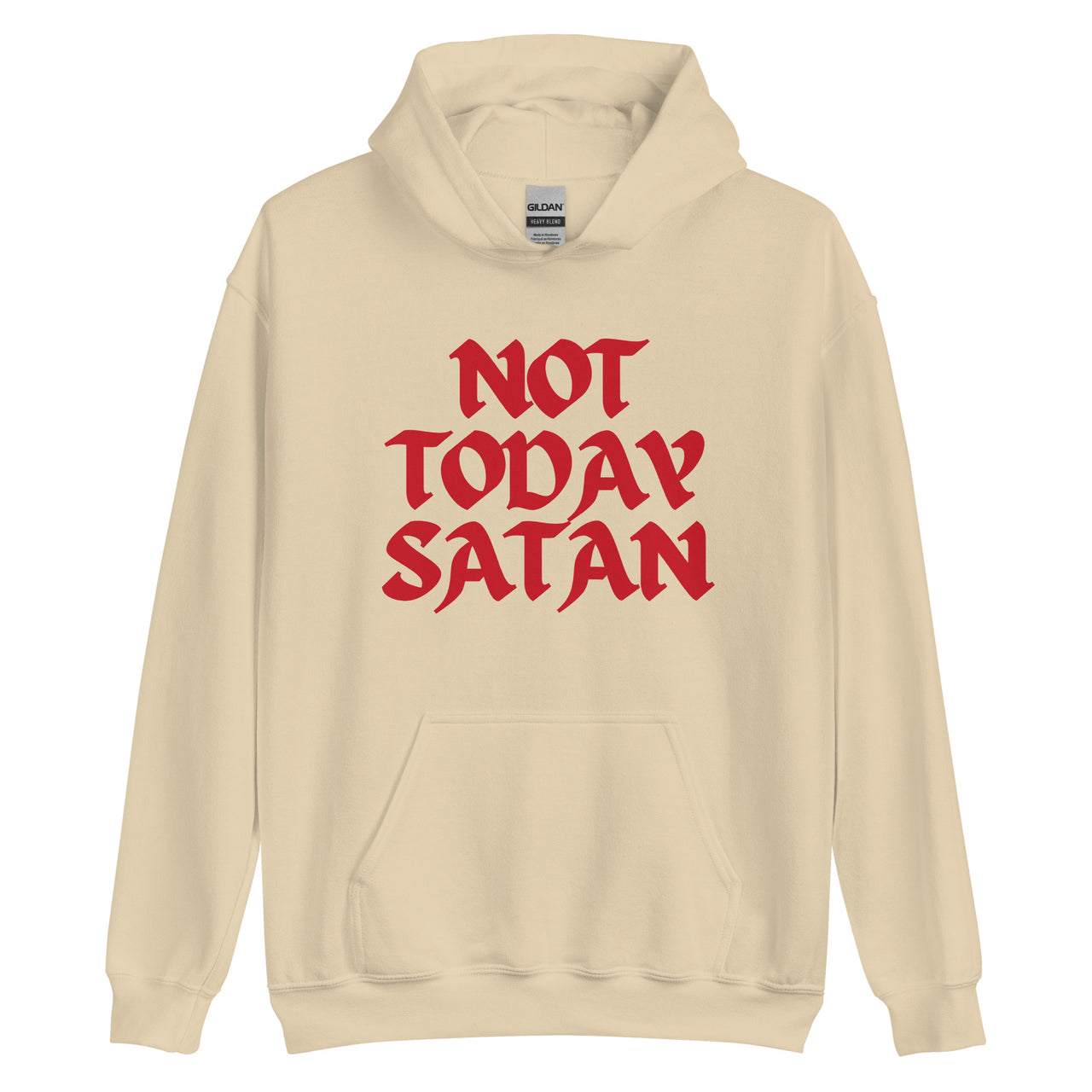 "Not Today Satan" Unisex Hoodie 13