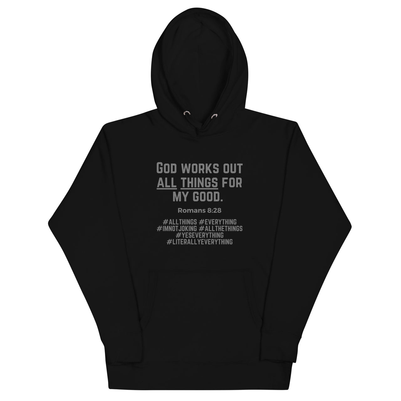 "All Things for my Good" Unisex Premium Hoodie 11