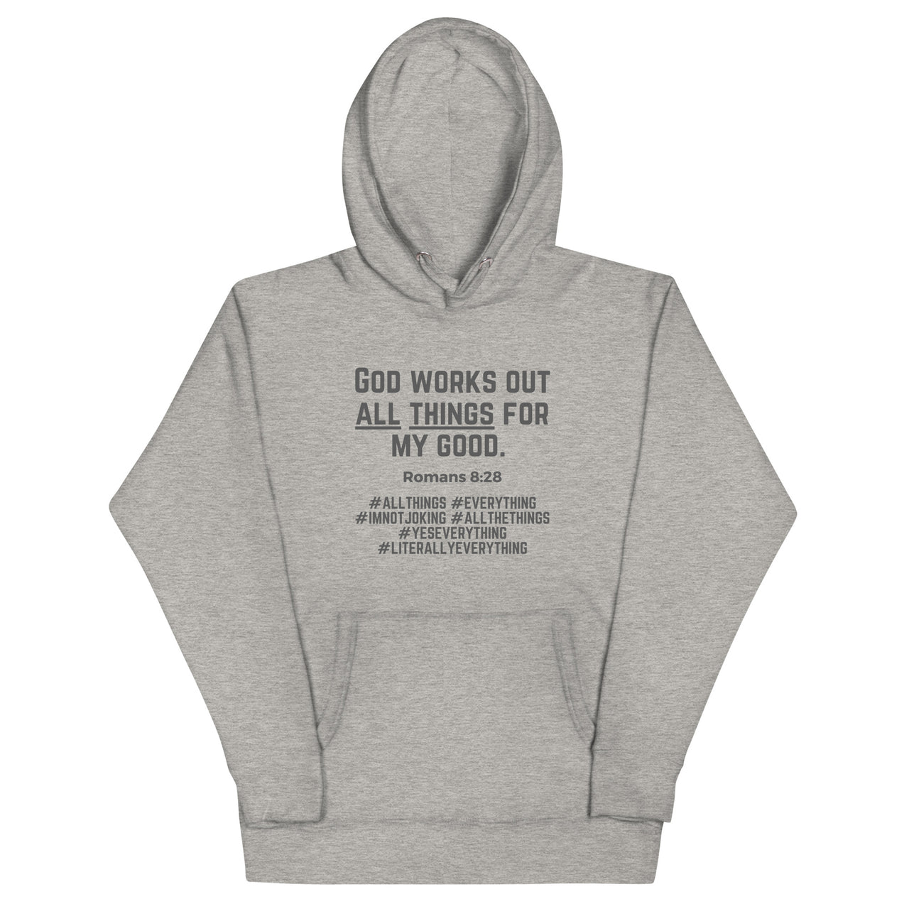 "All Things for my Good" Unisex Premium Hoodie 11