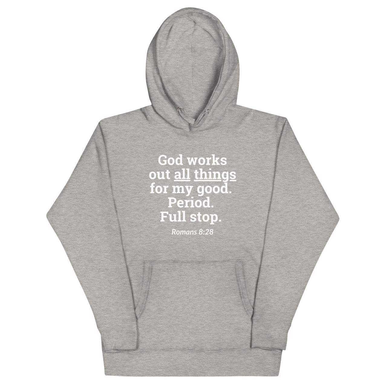 "All Things for my Good" Unisex Premium Hoodie 16
