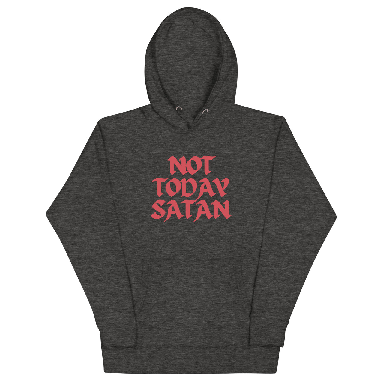 "Not Today Satan" Unisex Premium Hoodie 13