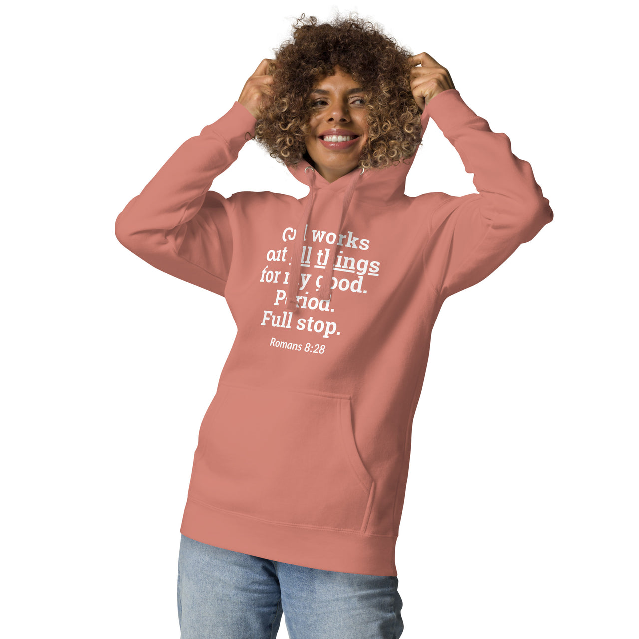 "All Things for my Good" Unisex Premium Hoodie 16