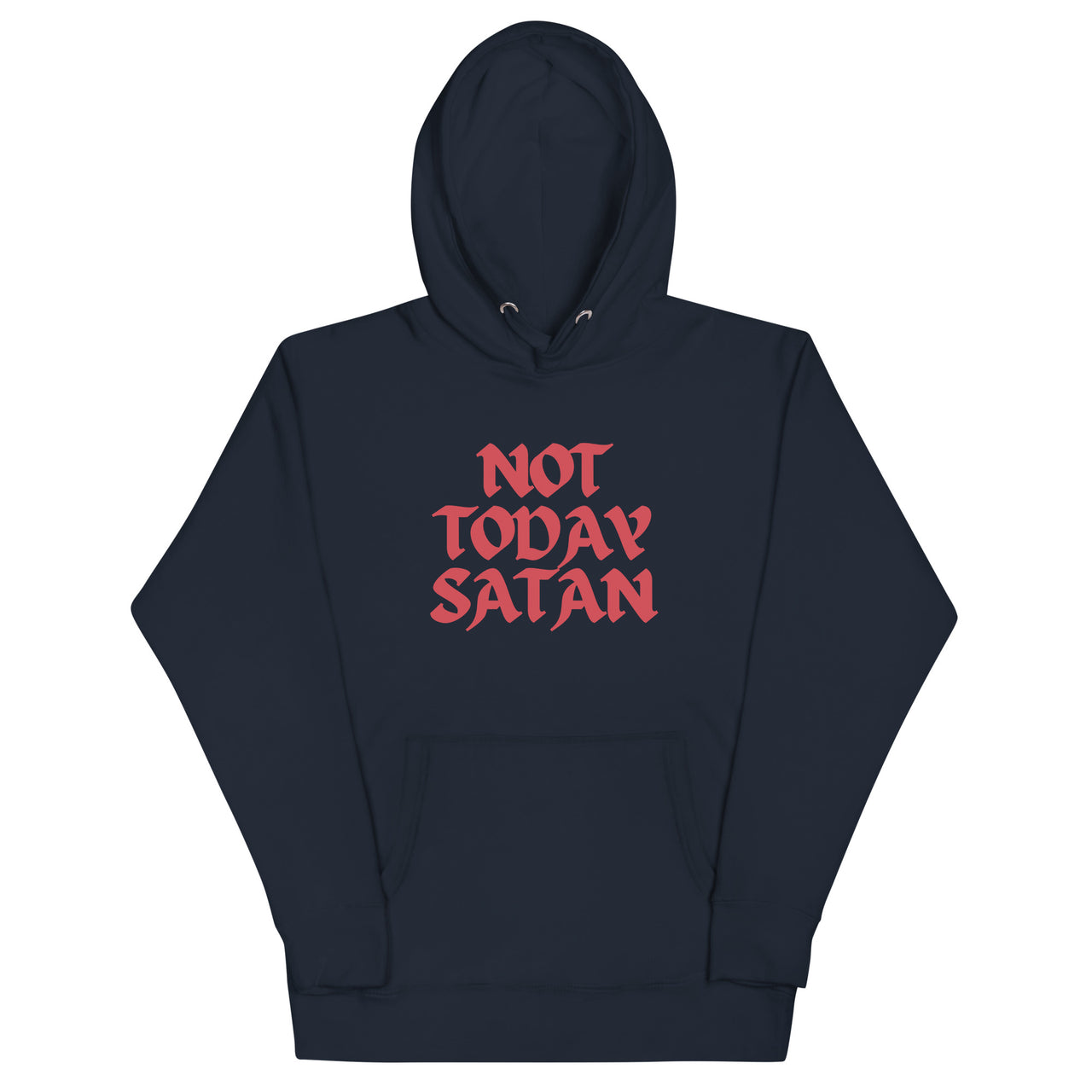 "Not Today Satan" Unisex Premium Hoodie 13