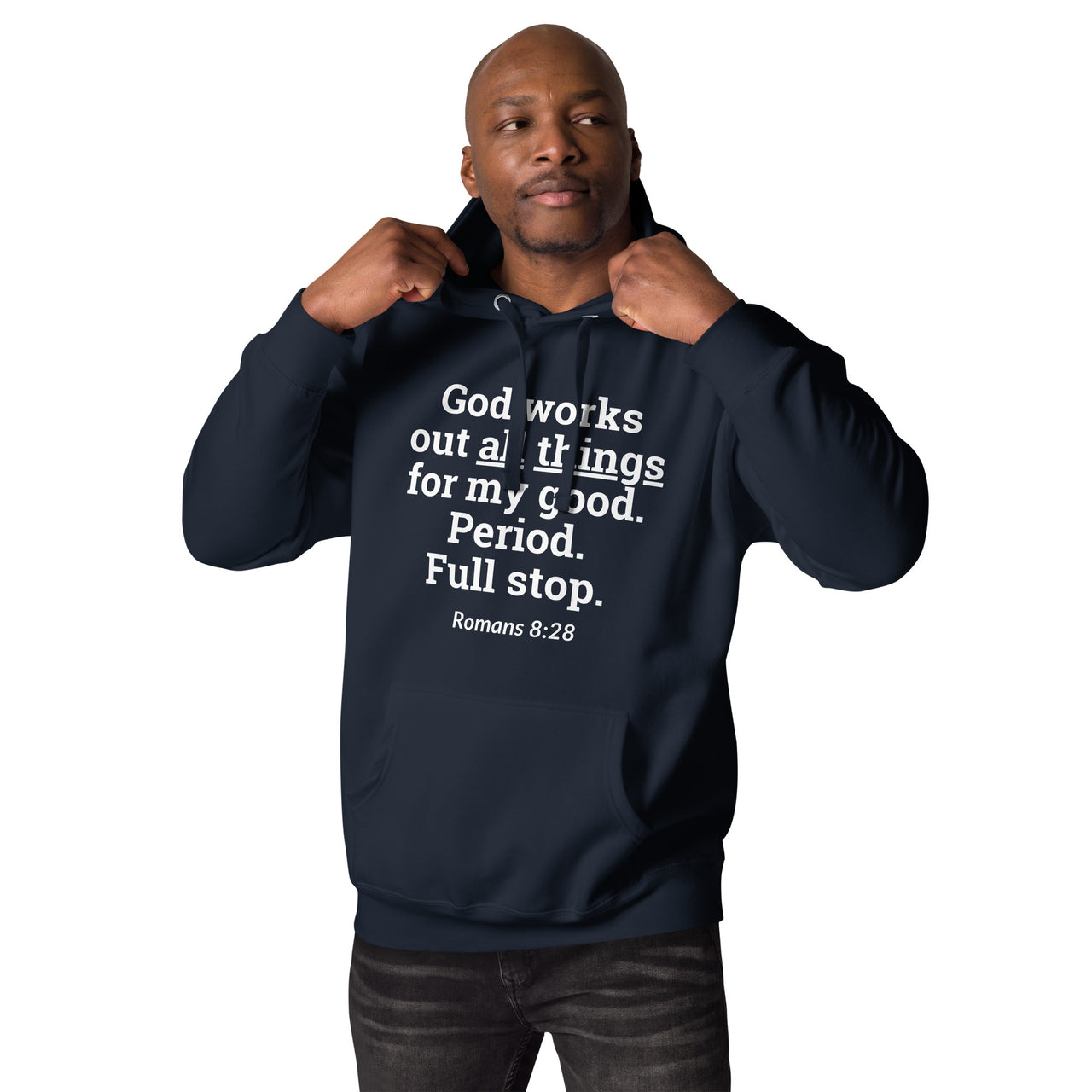 "All Things for my Good" Unisex Premium Hoodie 16
