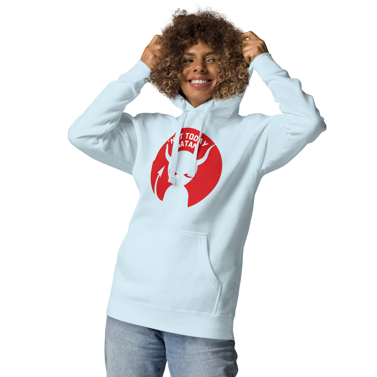 "Not Today Satan" Unisex Premium Hoodie 8
