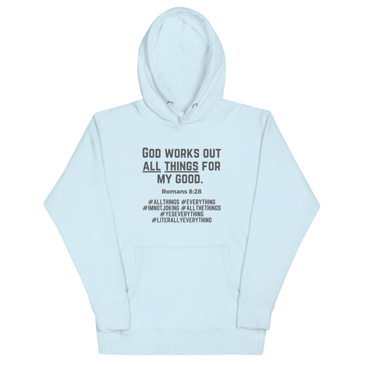 "All Things for my Good" Unisex Premium Hoodie 11