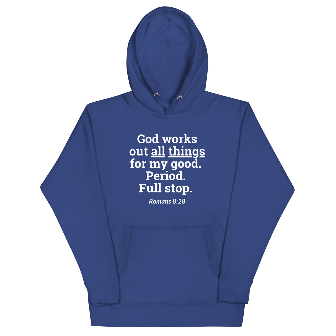 "All Things for my Good" Unisex Premium Hoodie 16