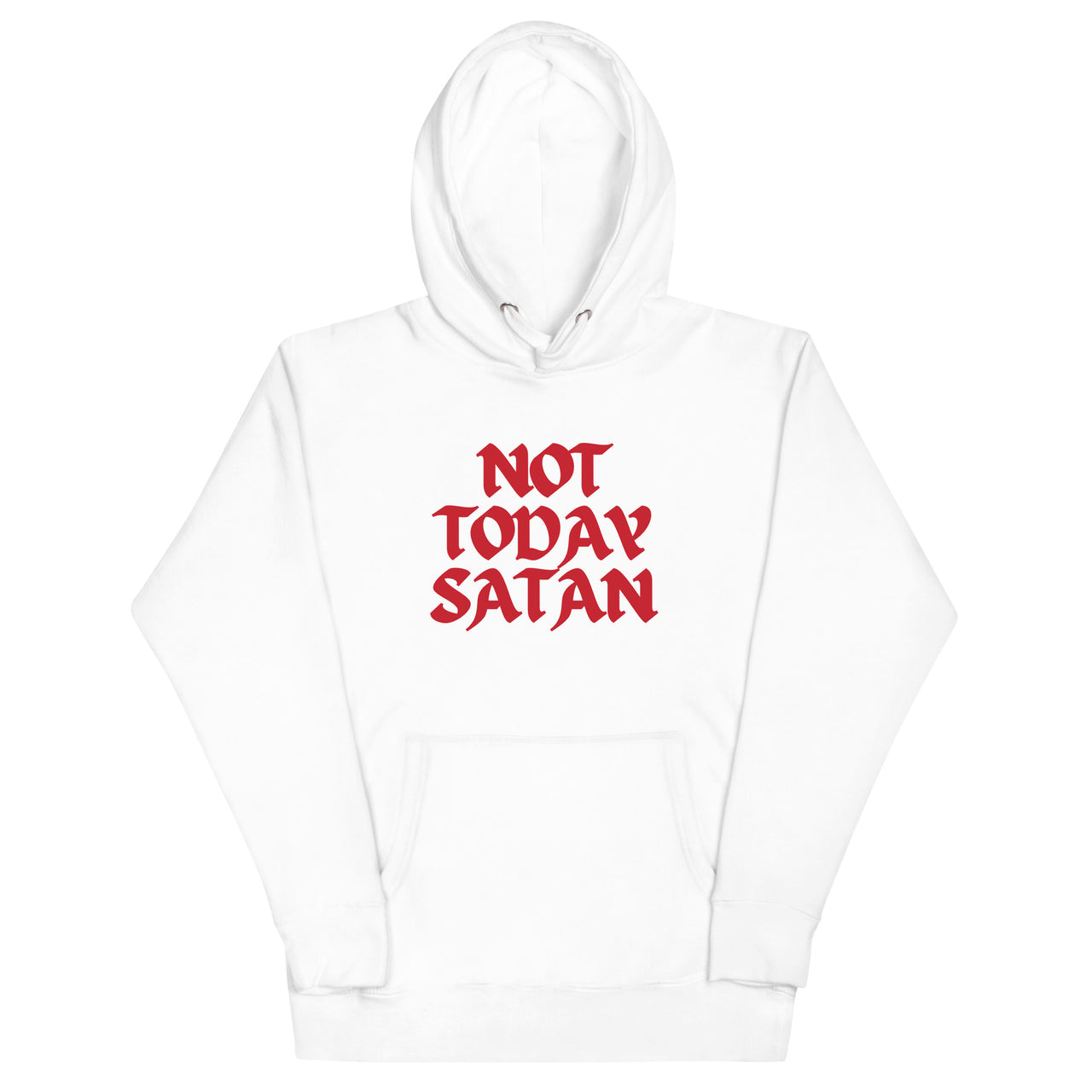 "Not Today Satan" Unisex Premium Hoodie 13