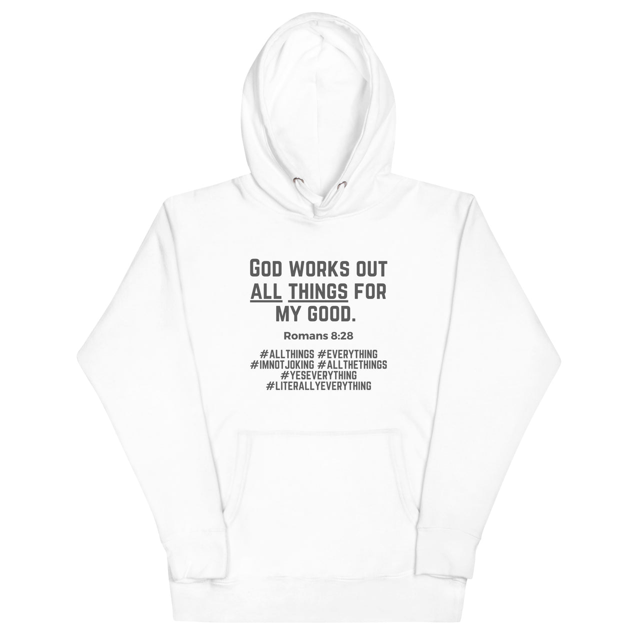 "All Things for my Good" Unisex Premium Hoodie 11