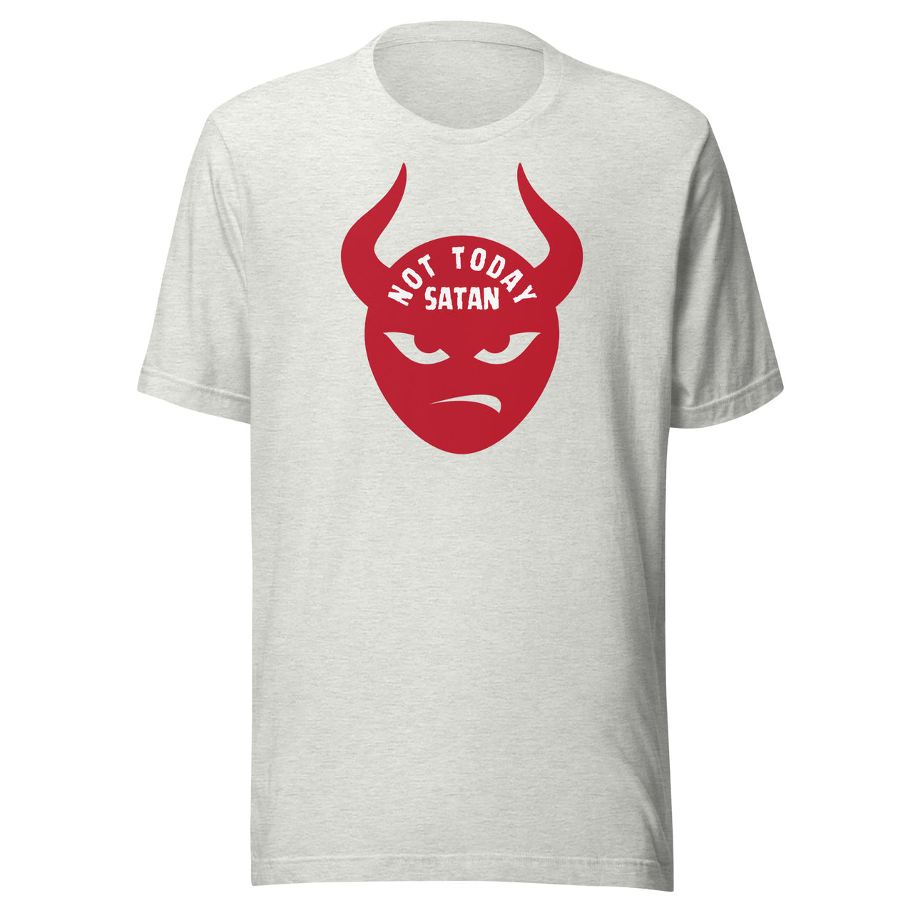 "Not Today Satan" Unisex Staple T-Shirt 2