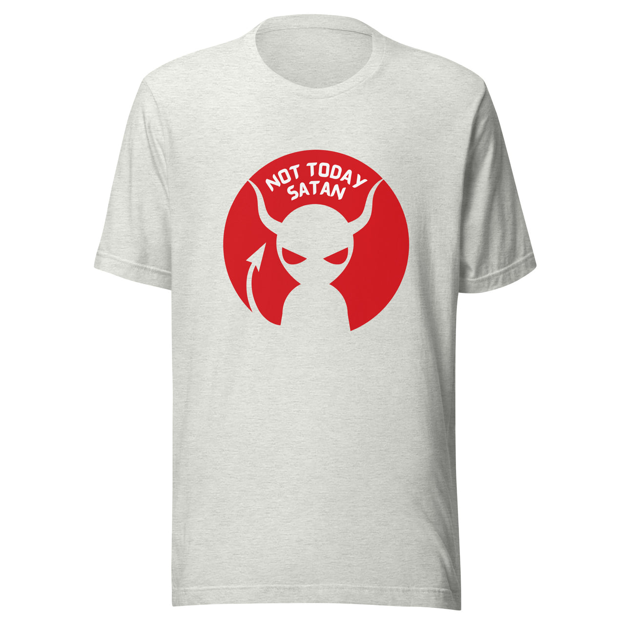 "Not Today Satan" Unisex Staple T-Shirt 8