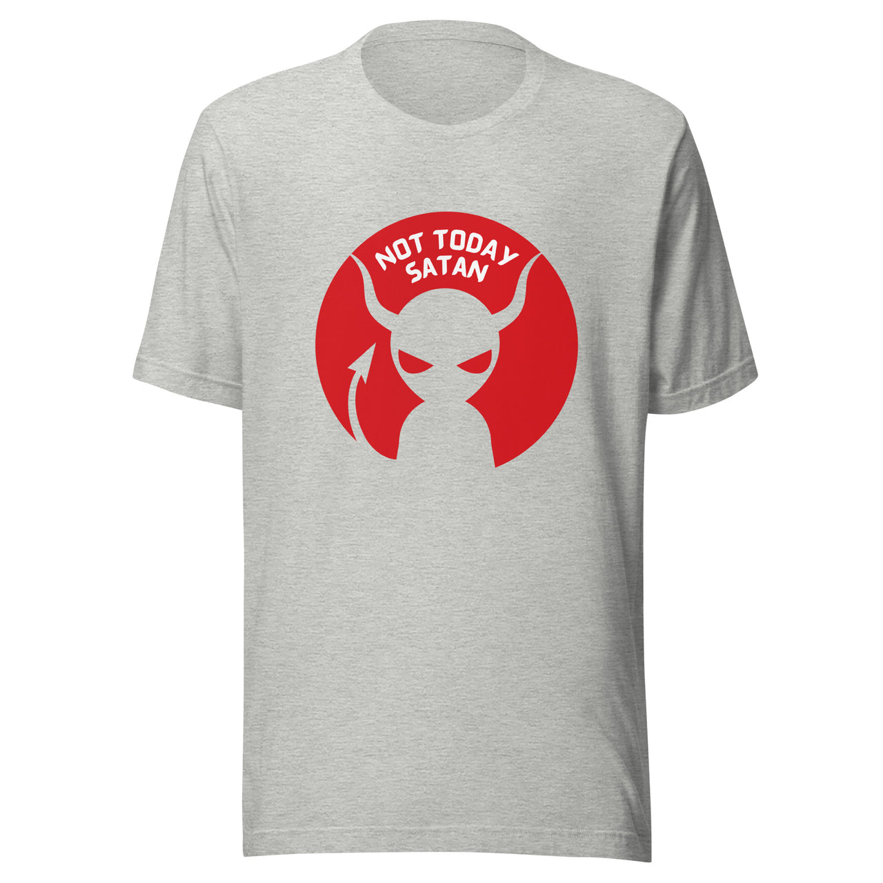 "Not Today Satan" Unisex Staple T-Shirt 8