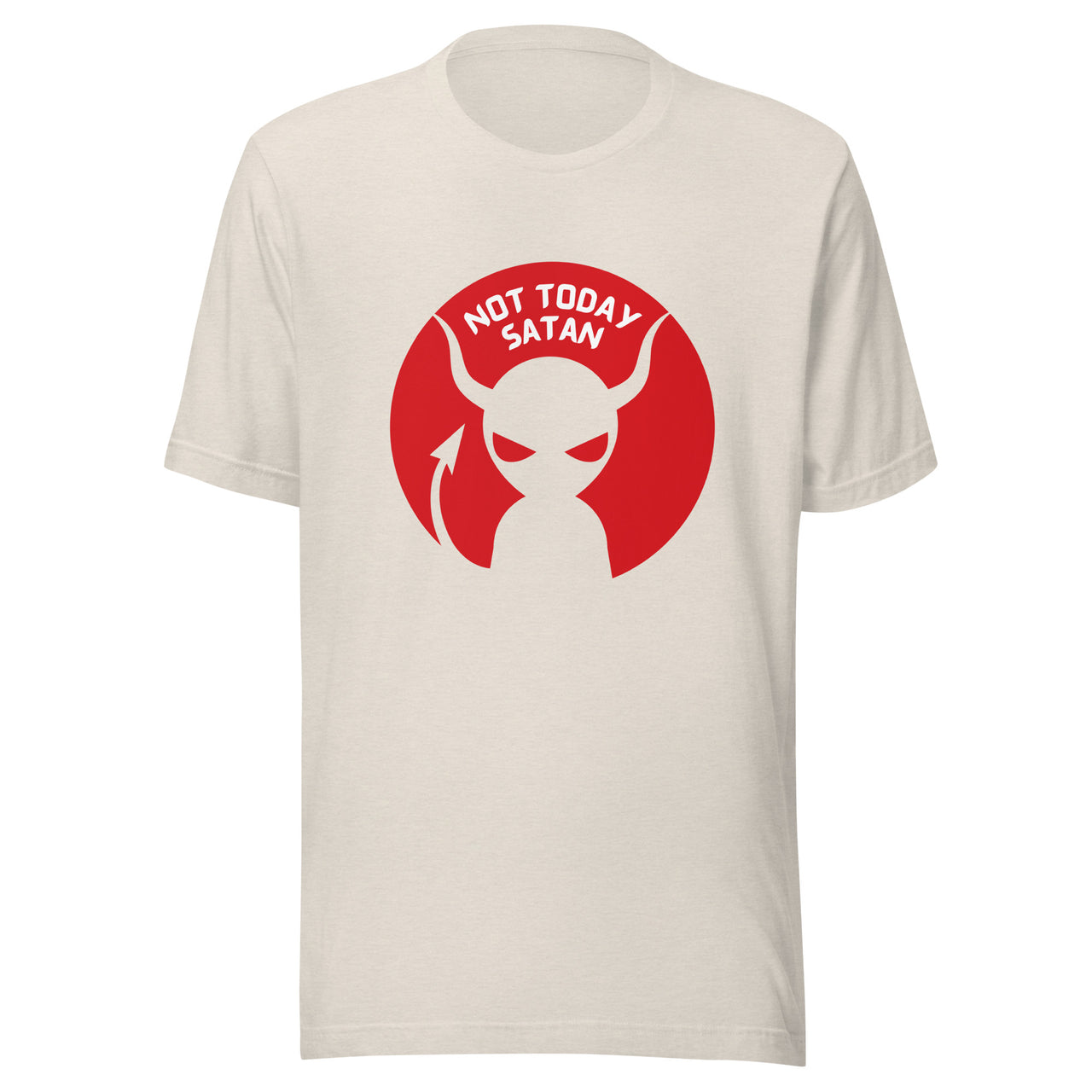 "Not Today Satan" Unisex Staple T-Shirt 8