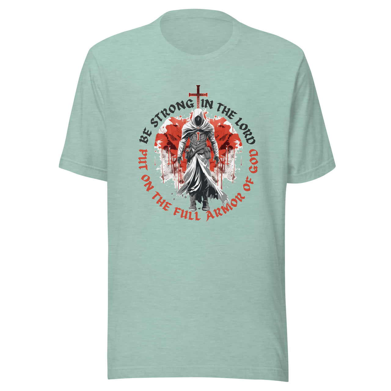 “Full Armor of God” Unisex Staple T-Shirt 1