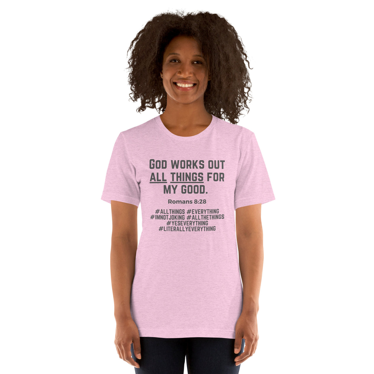 "All Things for my Good" Unisex Staple T-Shirt 11