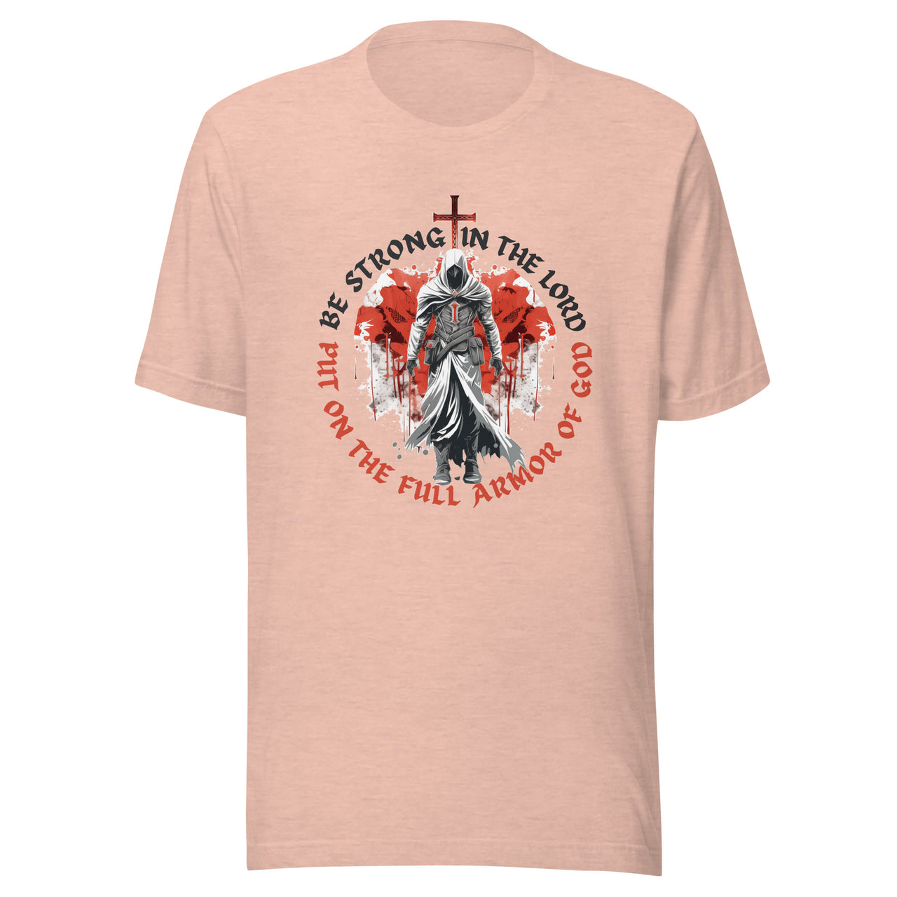 “Full Armor of God” Unisex Staple T-Shirt 1