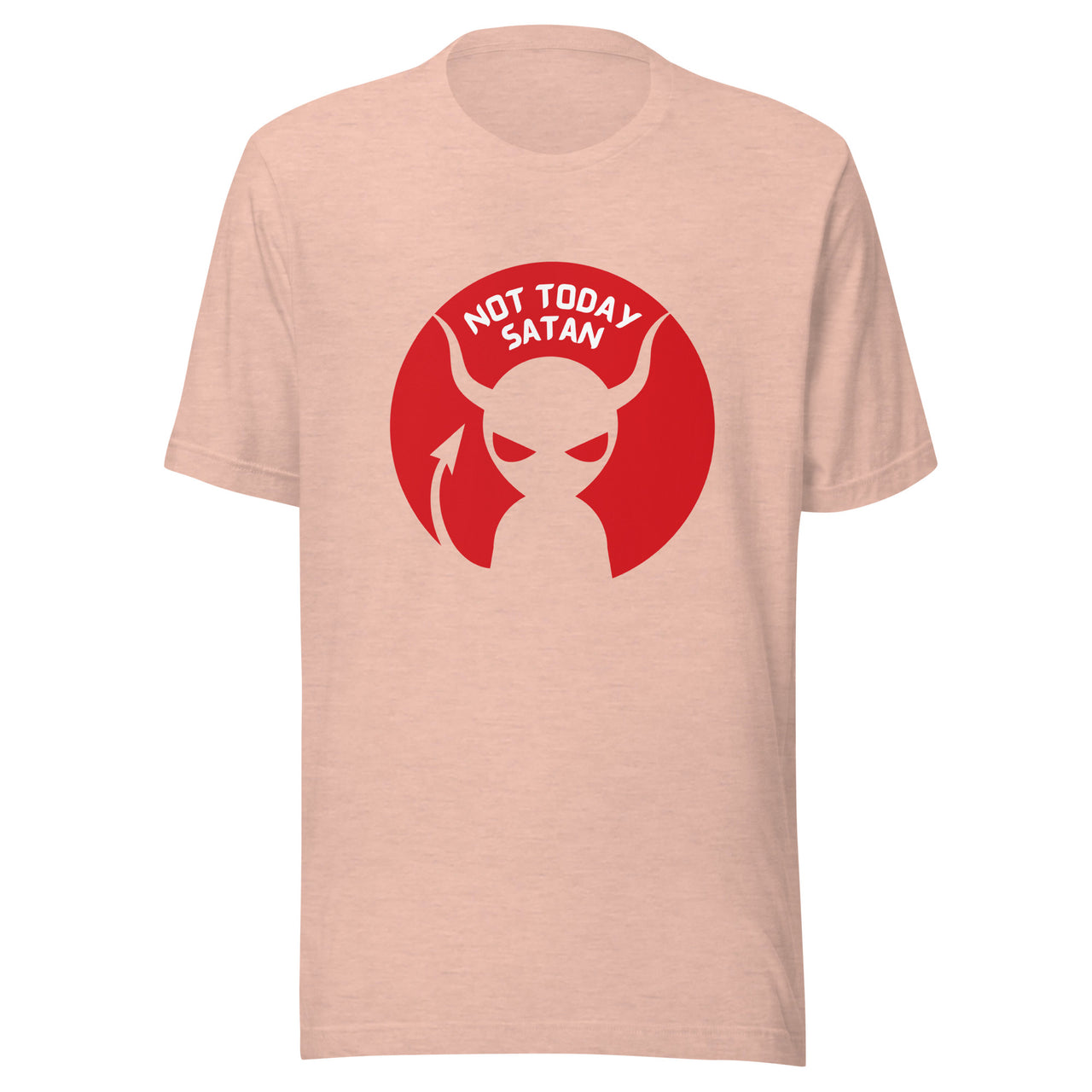 "Not Today Satan" Unisex Staple T-Shirt 8