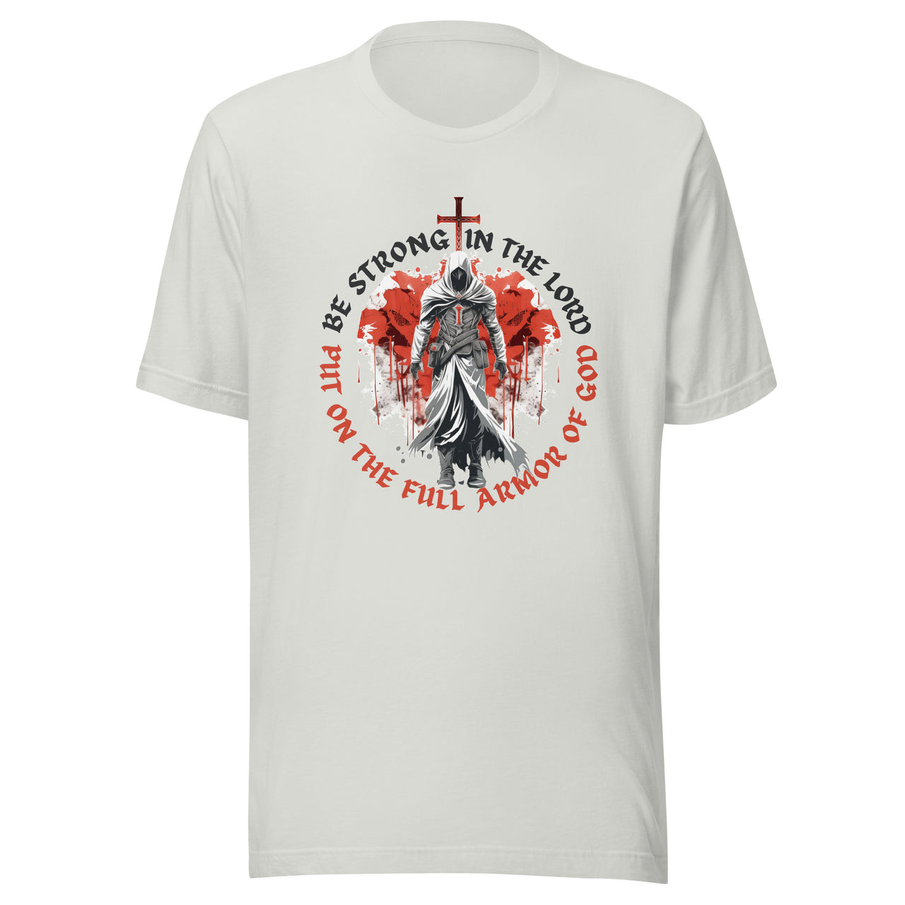 “Full Armor of God” Unisex Staple T-Shirt 1