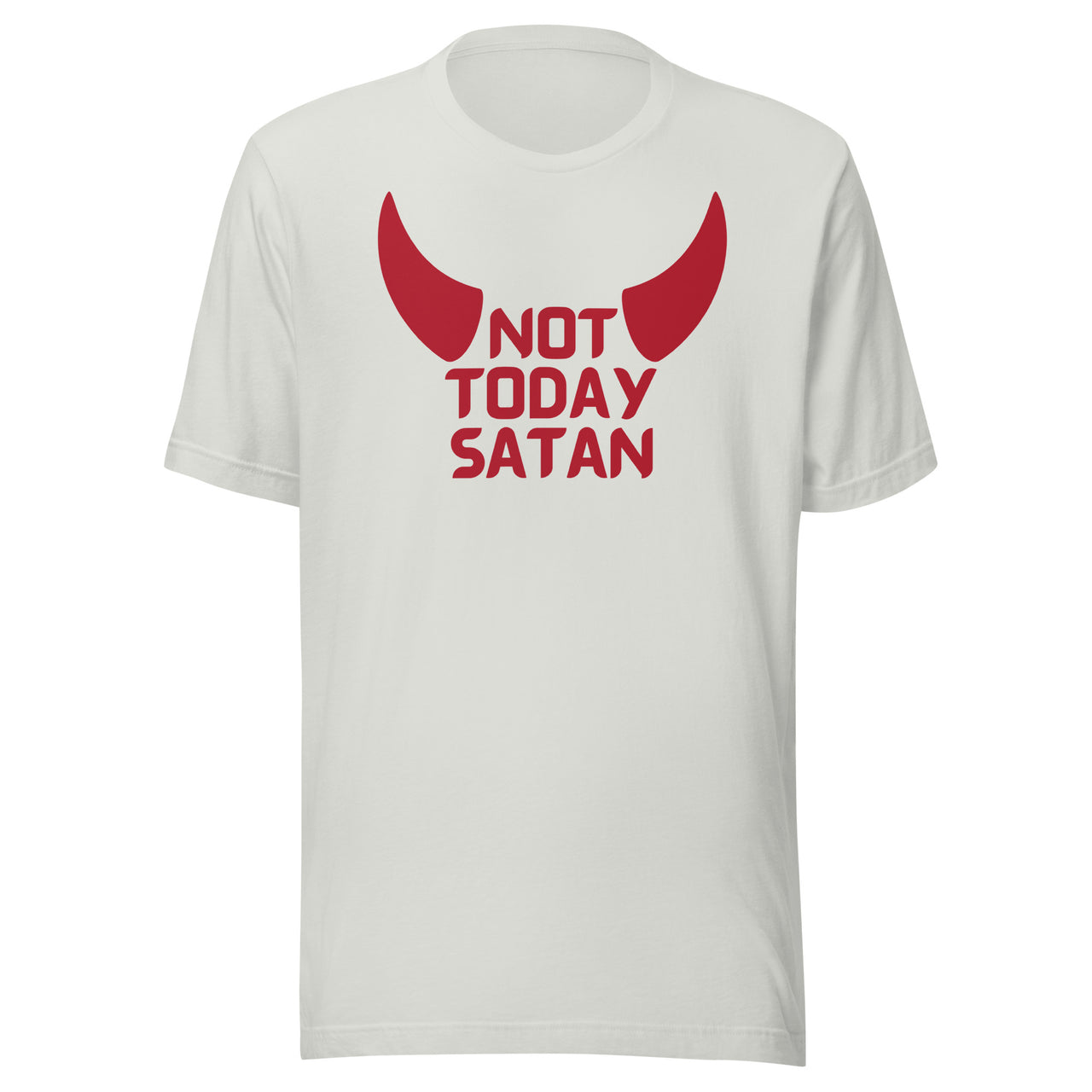 "Not Today Satan" Unisex Staple T-Shirt 5