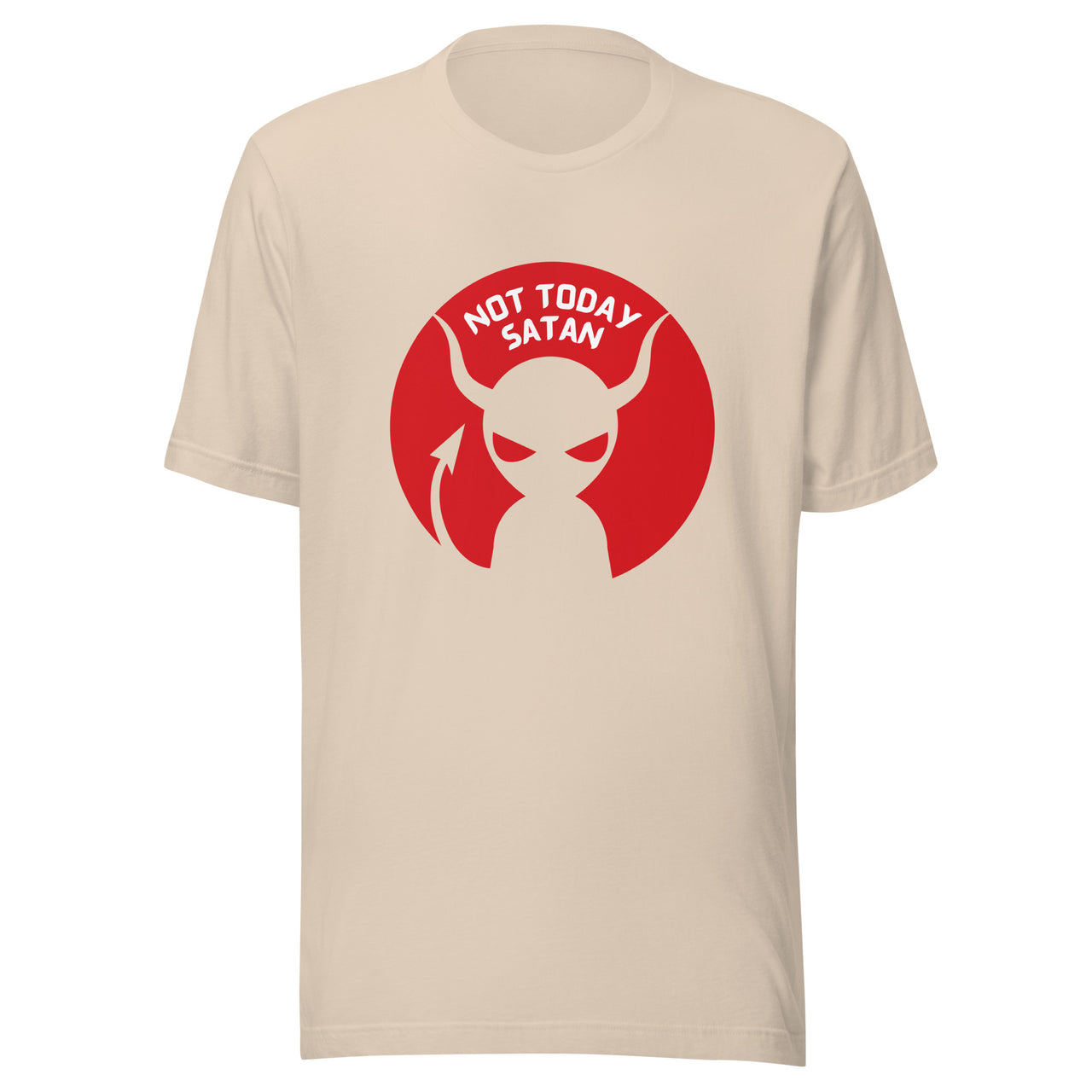 "Not Today Satan" Unisex Staple T-Shirt 8